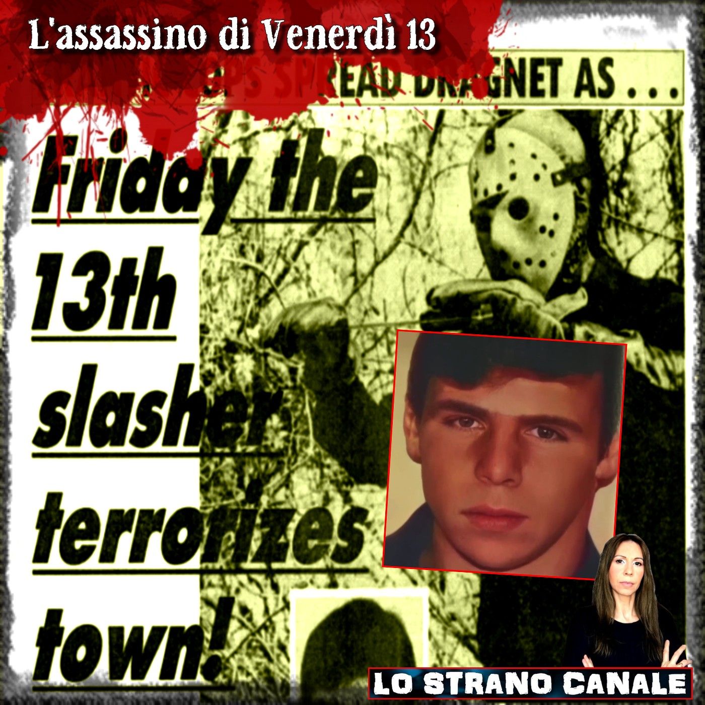 L'ASSASSINO DI VENERDÌ 13 - Mark Branch (Lo Strano Canale Podcast)