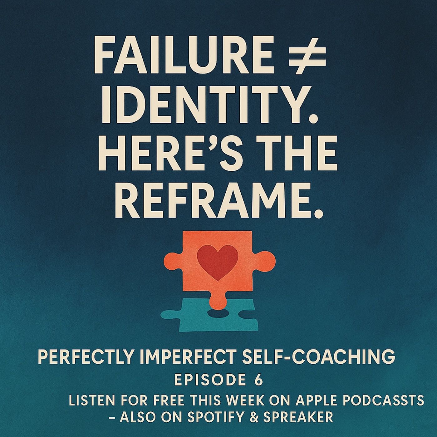 "If I fail, I am a failure.” Sound familiar? episode artwork