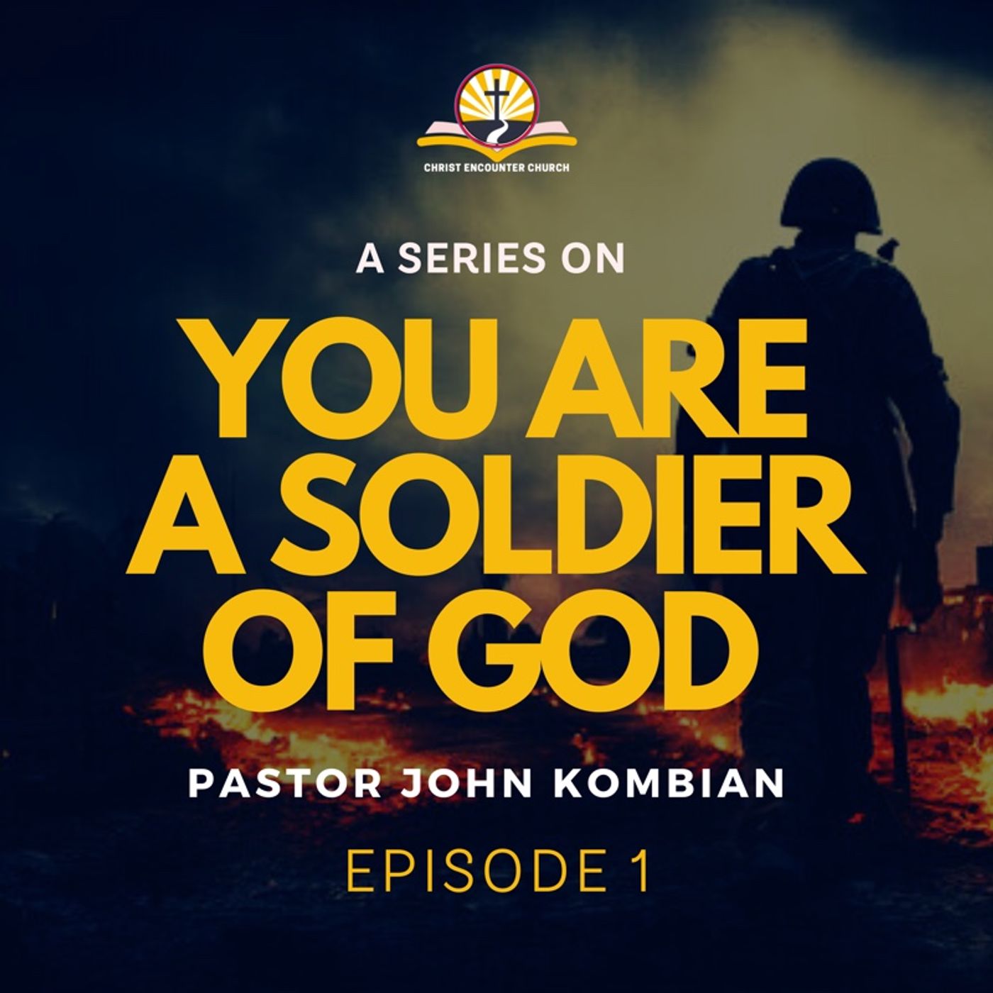 YOU ARE A SOLDIER OF GOD part 1