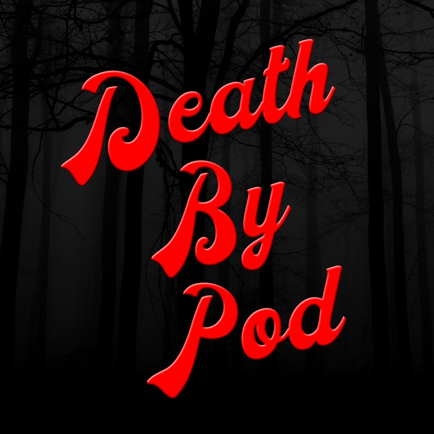 Death By Pod - A Horror Movie Podcast