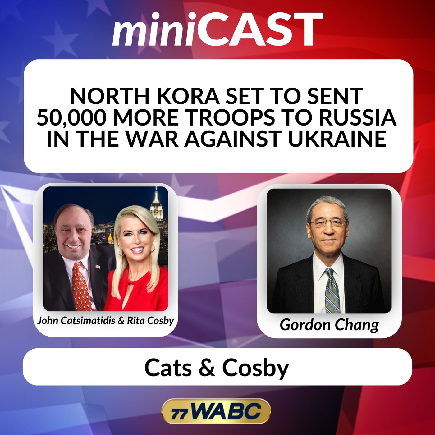 Gordon Chang: North Kora Set to Sent 50,000 More Troops to Russia in the War Against Ukraine episode artwork