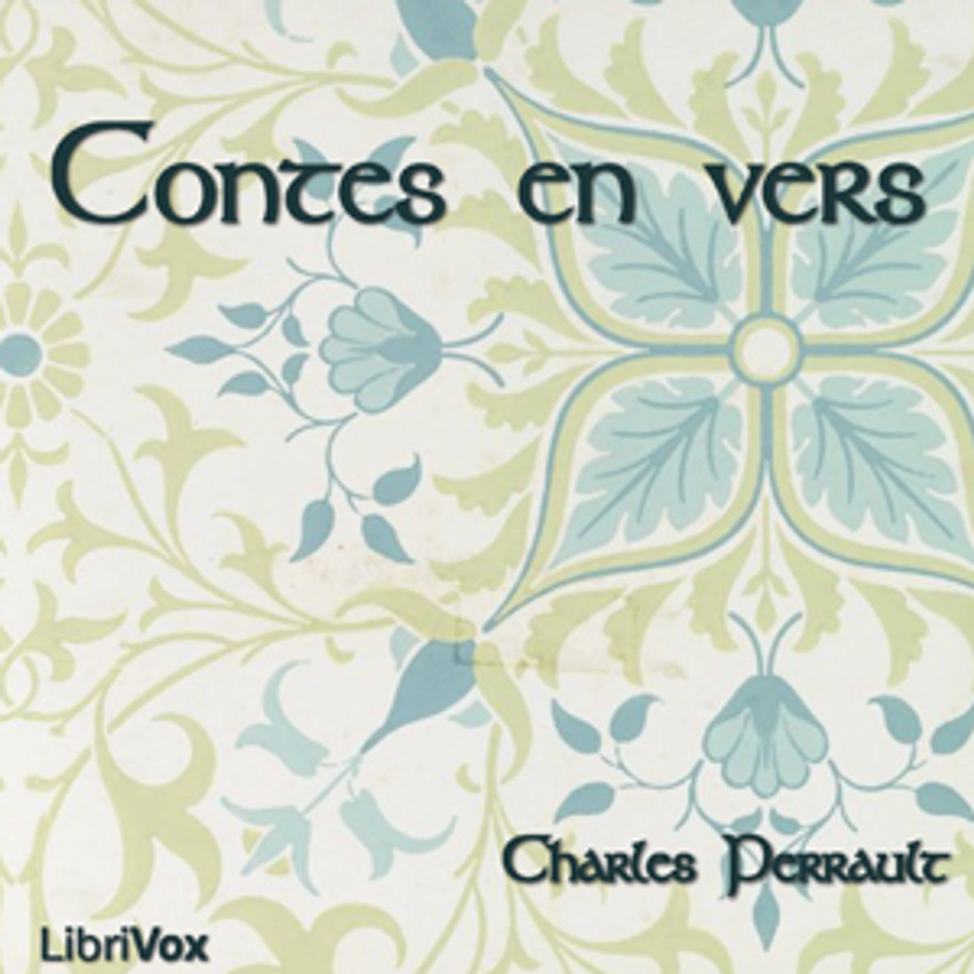 Contes en vers by Charles Perrault (1628 - 1703) podcast artwork