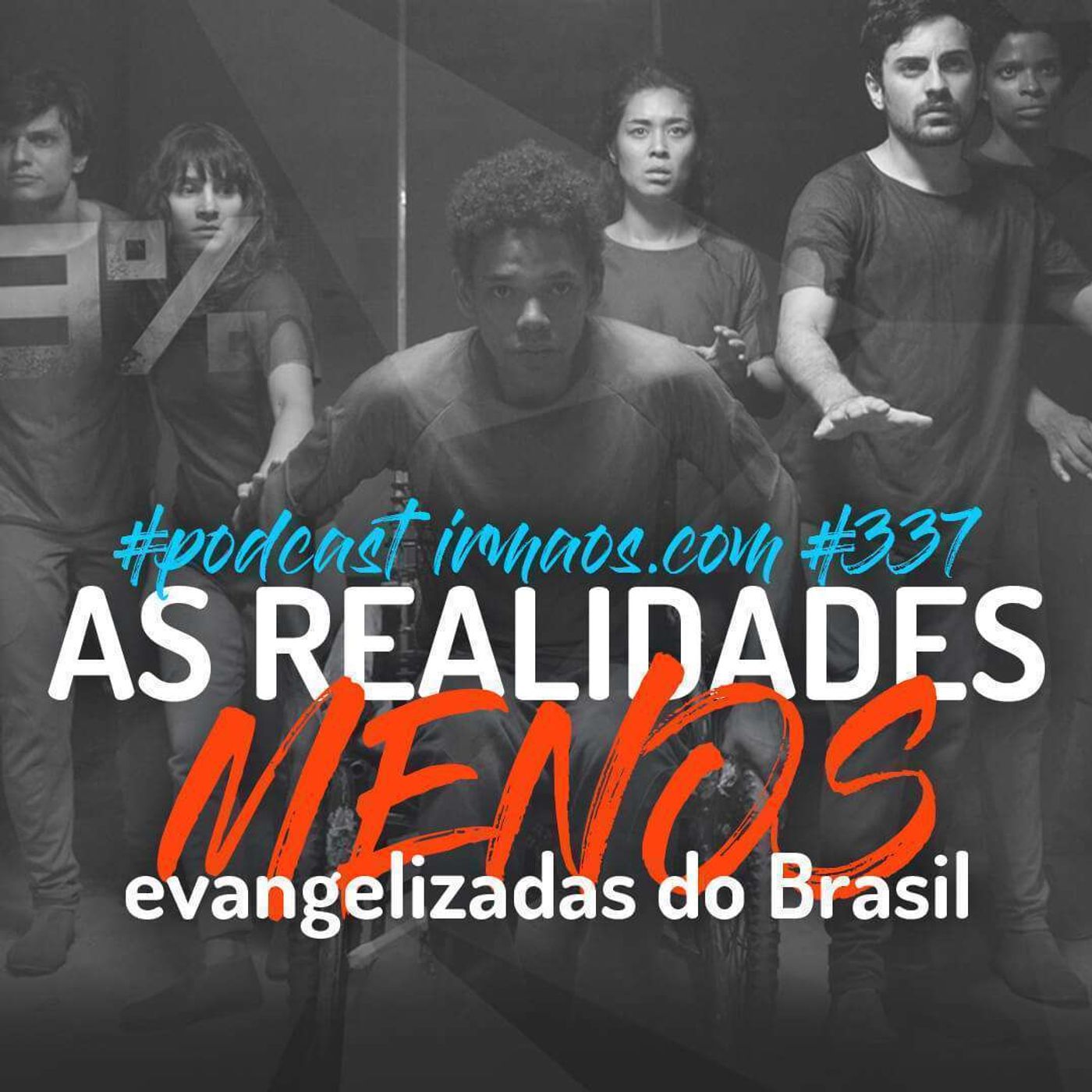 337: As realidades menos evangelizadas do Brasil episode artwork