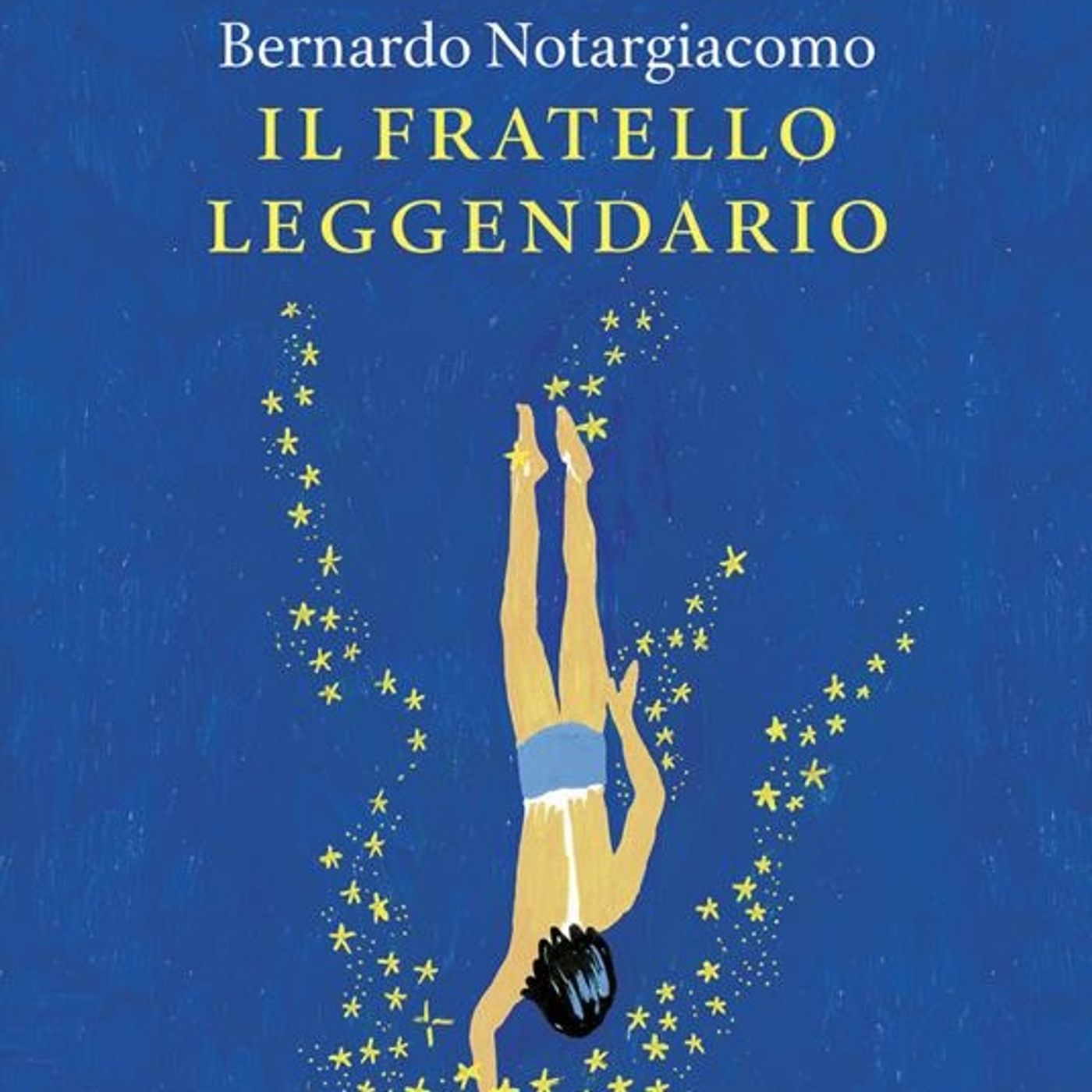 Bernardo Notargiacomo "Il fratello leggendario" episode artwork