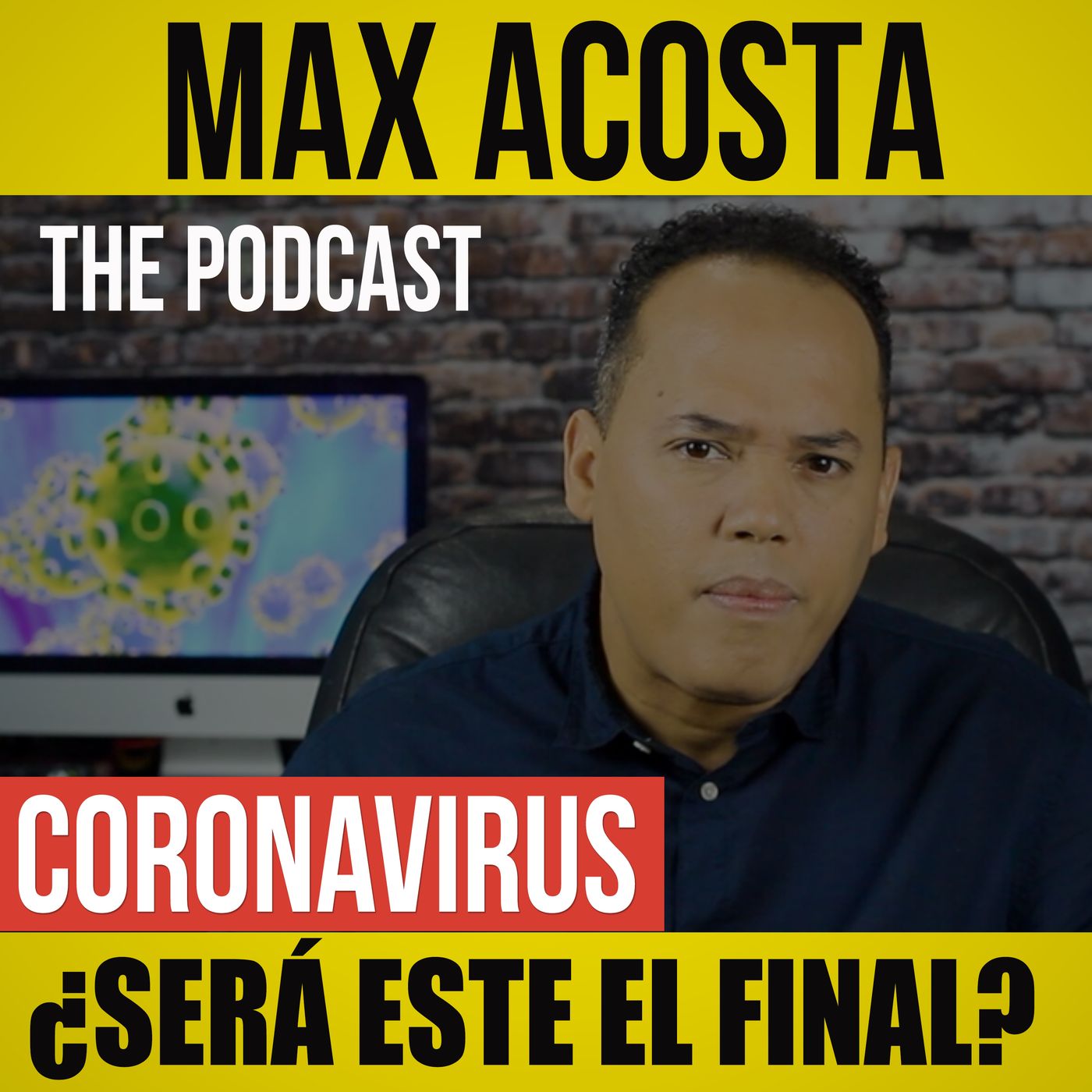Max Acosta｜The Podcast