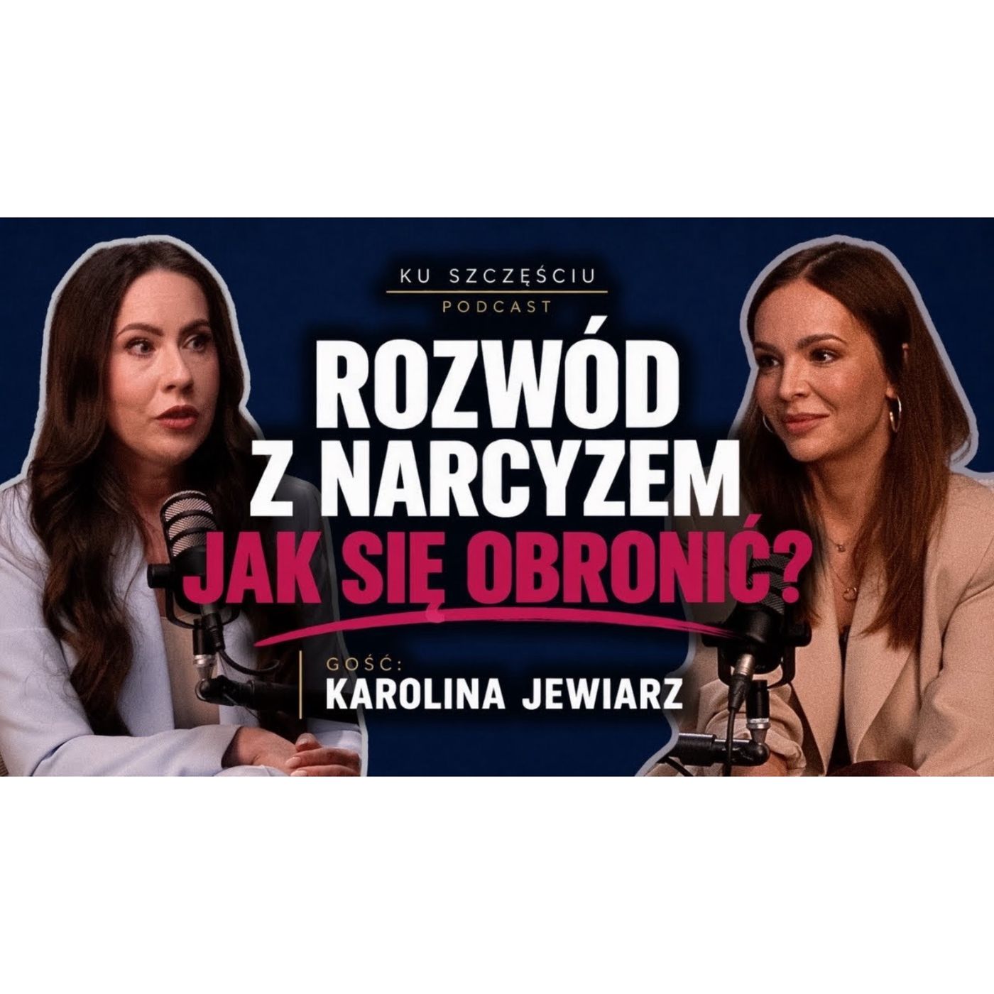Rozwód z narcyzem. Jak się przygotować, zabezpieczyć i nie dać się zniszczyć? mec. Karolina Jewiarz Rozwód z narcyzem. Jak się przygotować, zabezpieczyć i nie dać się zniszczyć? mec. Karolina Jewiarz