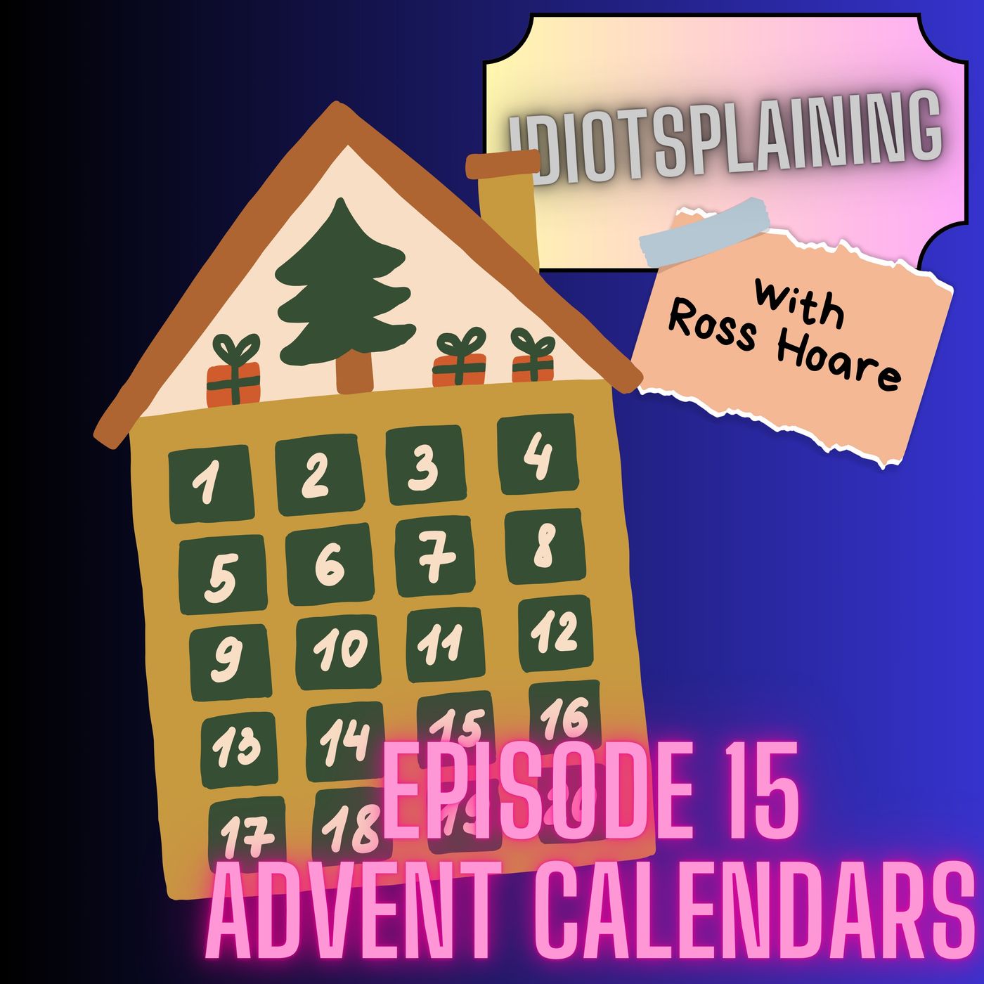 Idiotsplaining Advent Calendars episode artwork