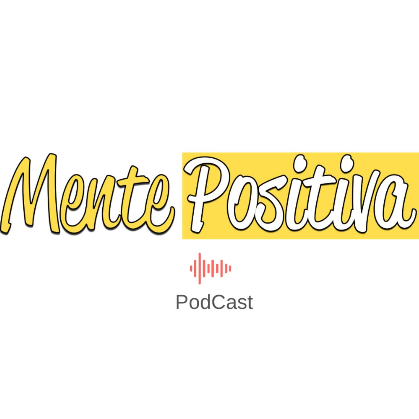 Mente Positiva Podcast