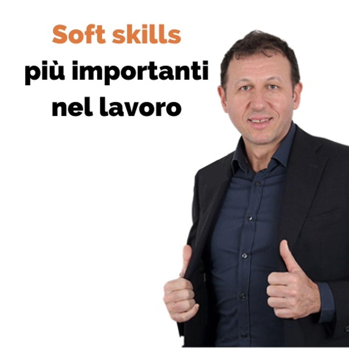 Soft skills più importanti nel lavoro episode artwork