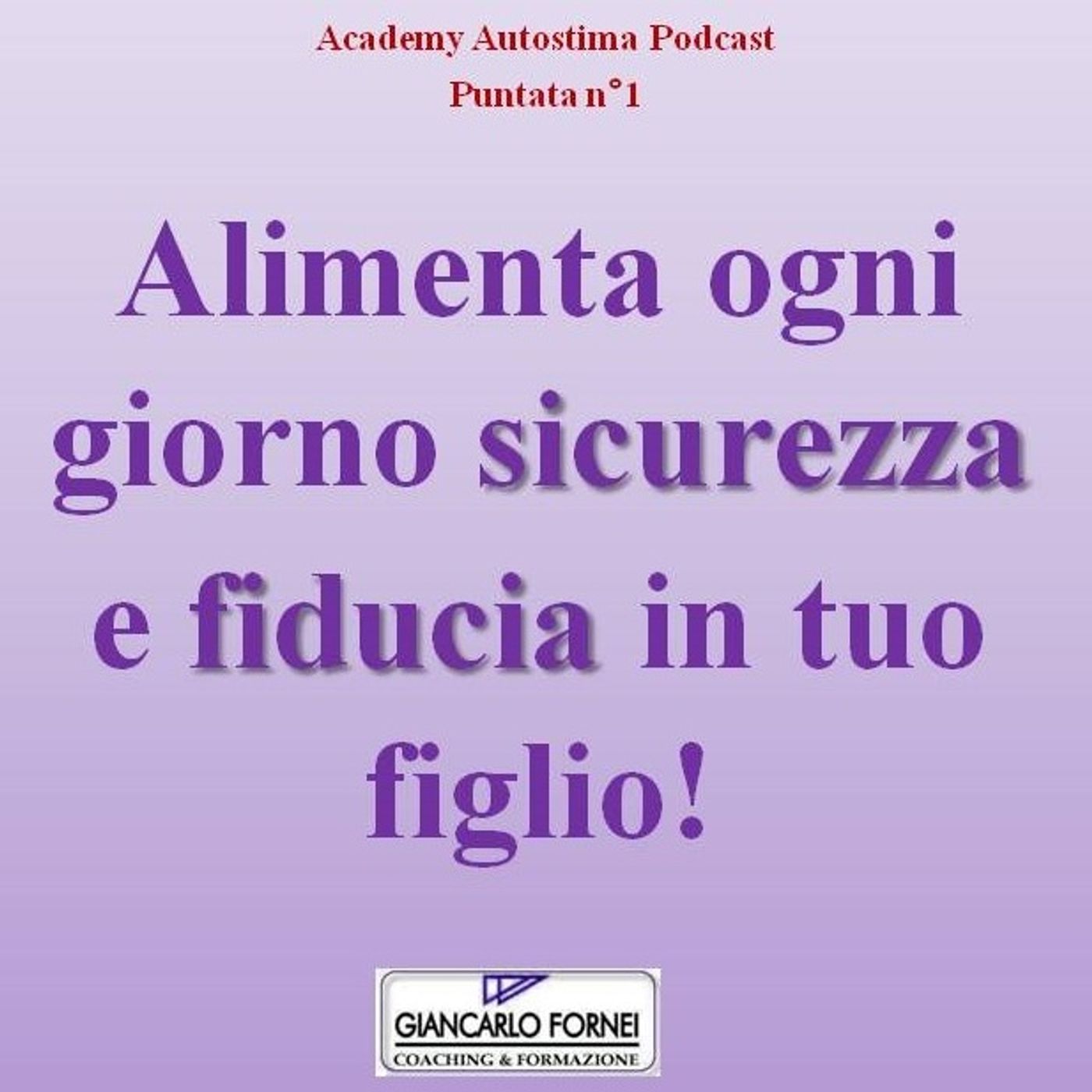 Academy Autostima Podcast