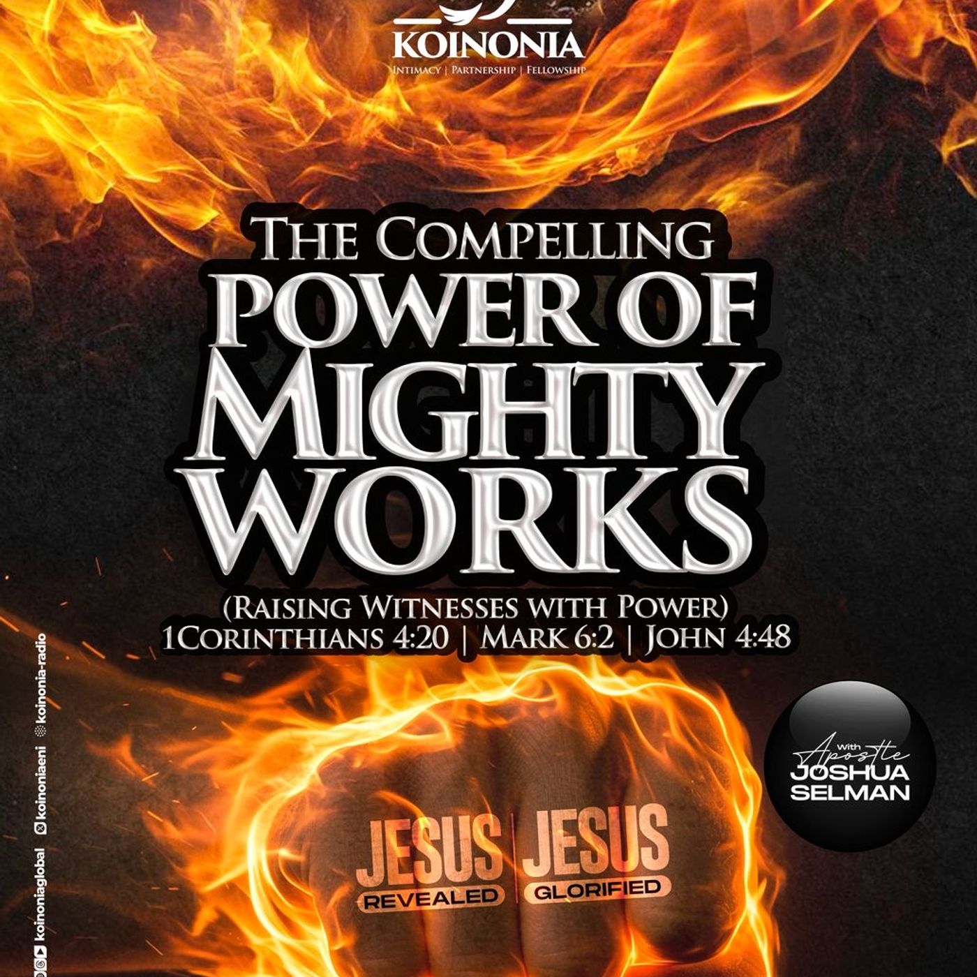 THE COMPELLING POWER OF MIGHTY WORKS (RAISING WITNESSES WITH POWER) WITH APOSTLE JOSHUA SELMAN