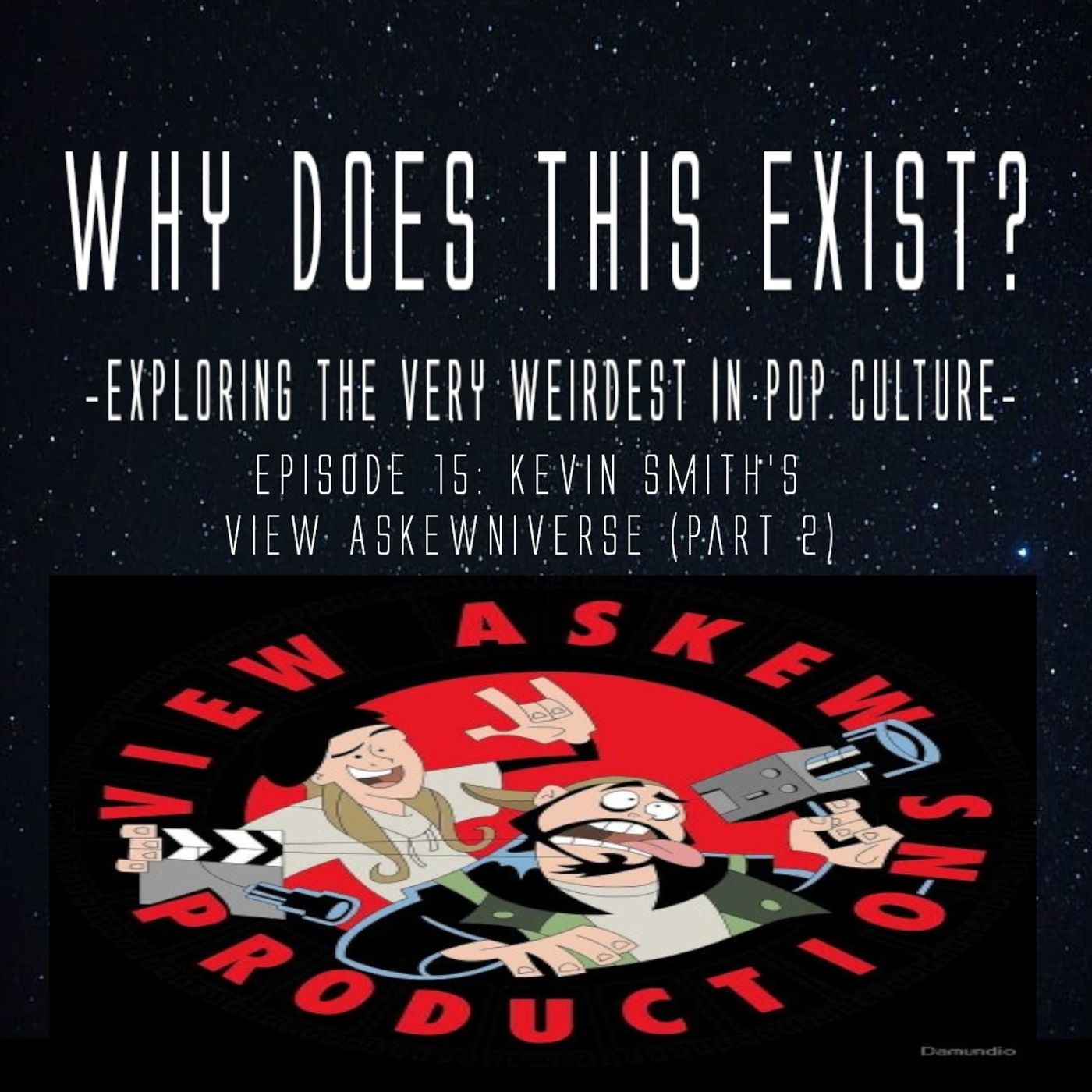 Episode 15: Kevin Smith's View Askewniverse (Part 2) episode artwork