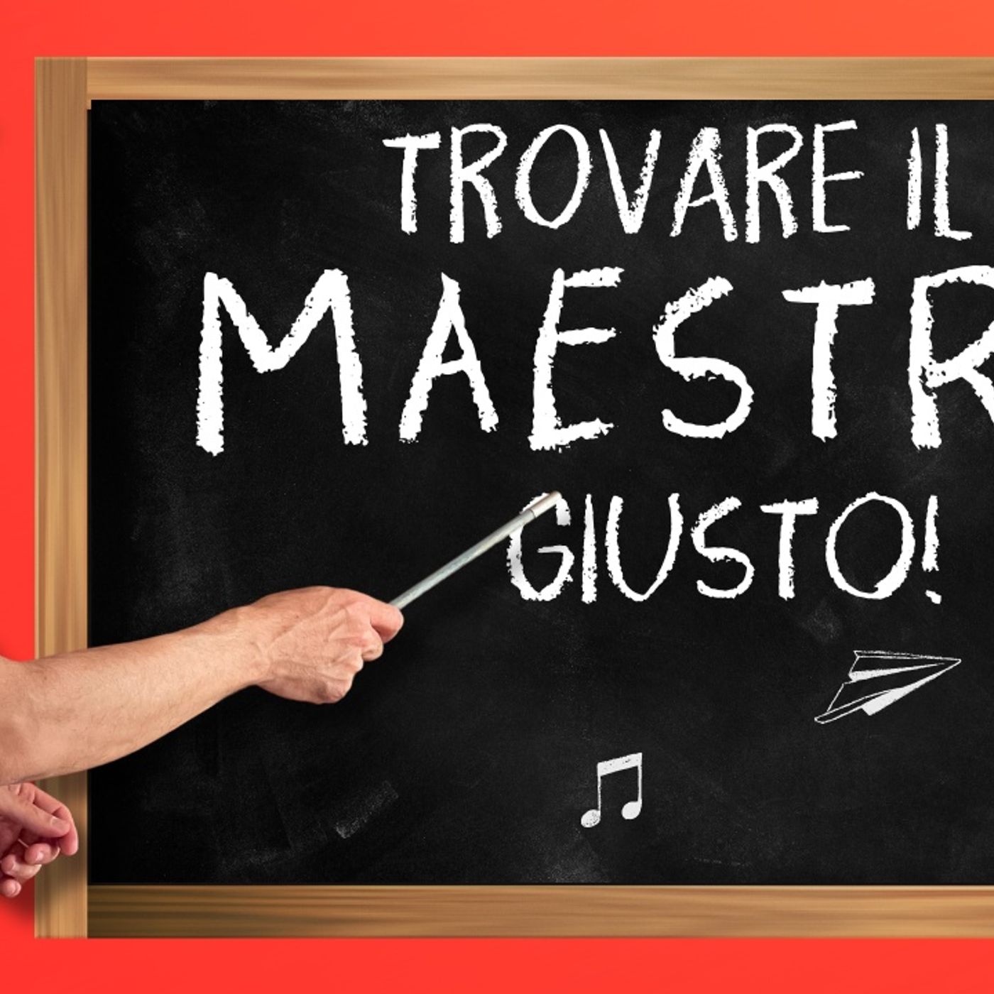Trovare il Maestro giusto!