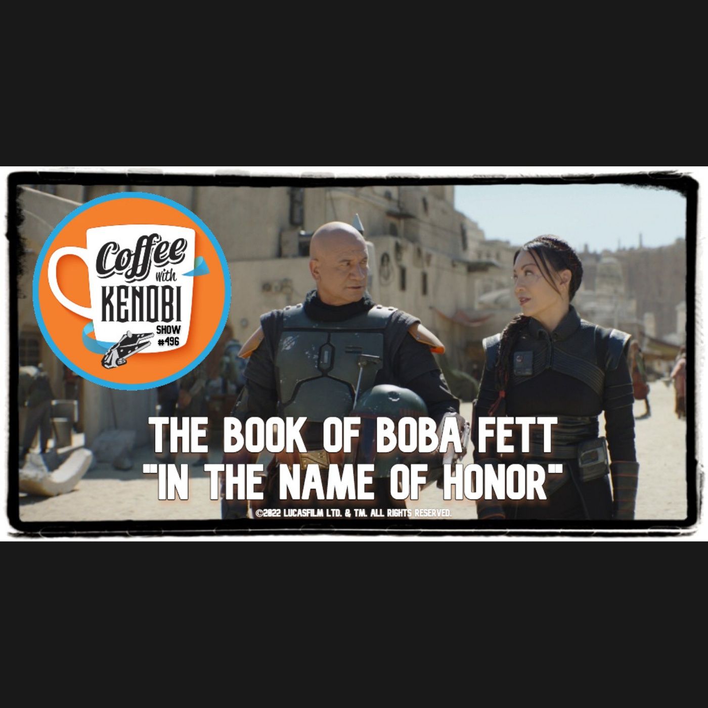 CWK Show #496: The Book of Boba Fett-