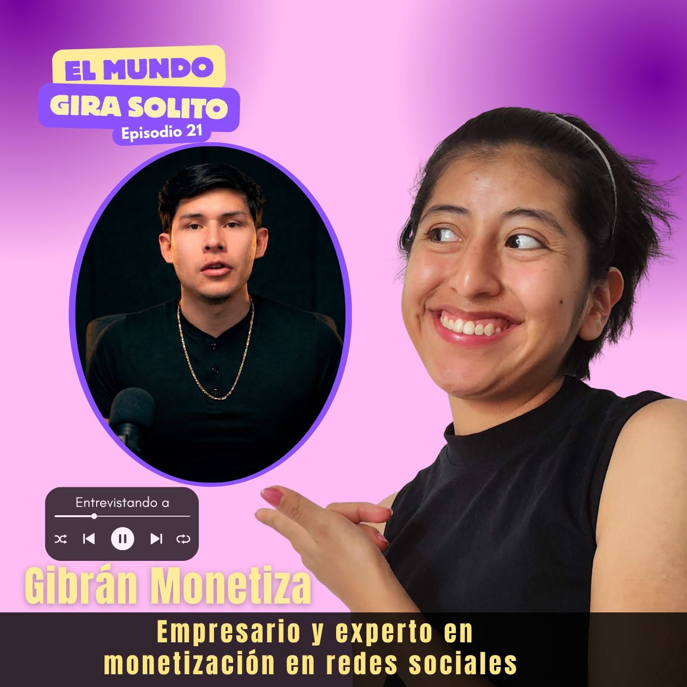 Ep 21. ¿Cómo GANAR DINERO en Redes Sociales? | Gibran Monetiza revela TODO episode artwork
