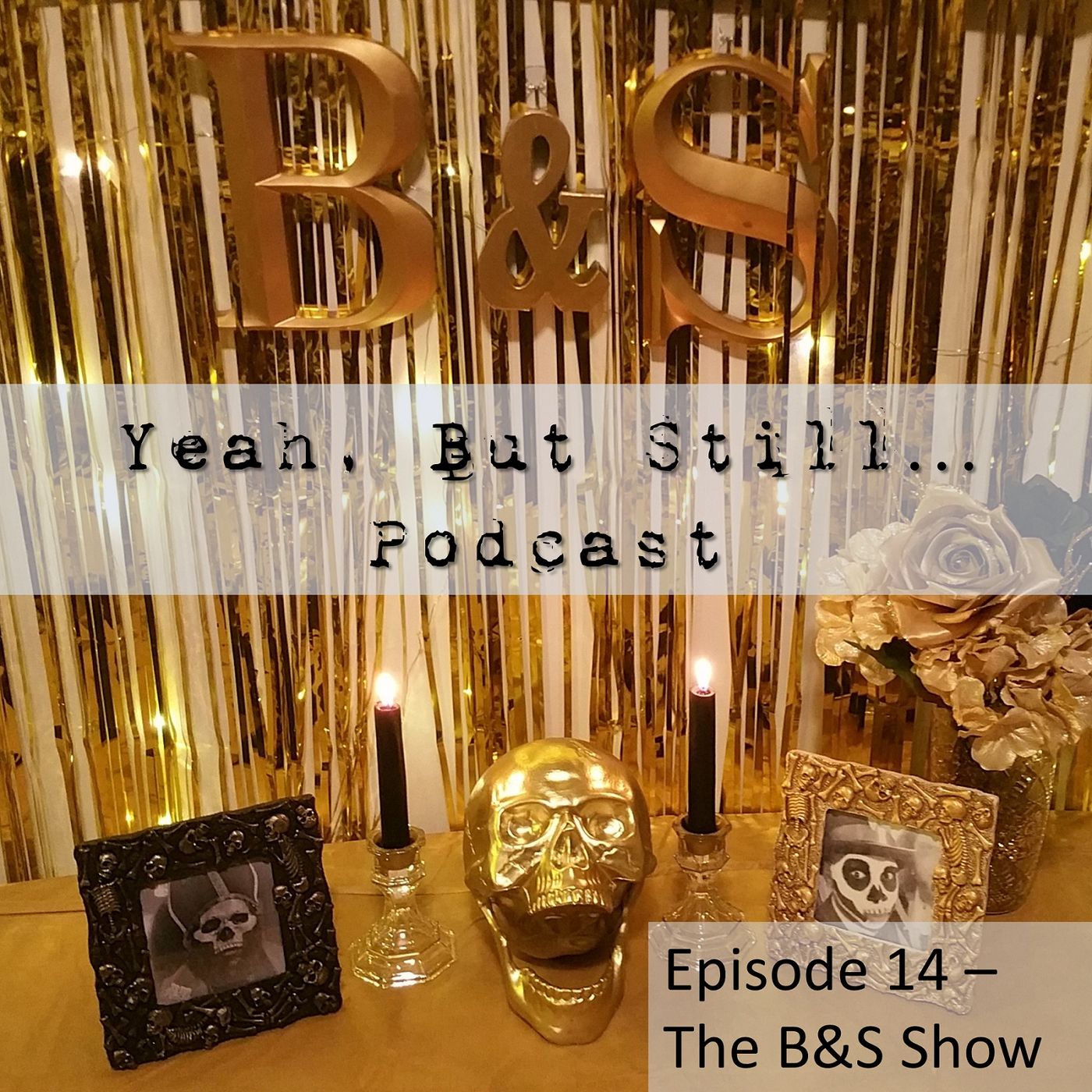 YeahButStill Podcast