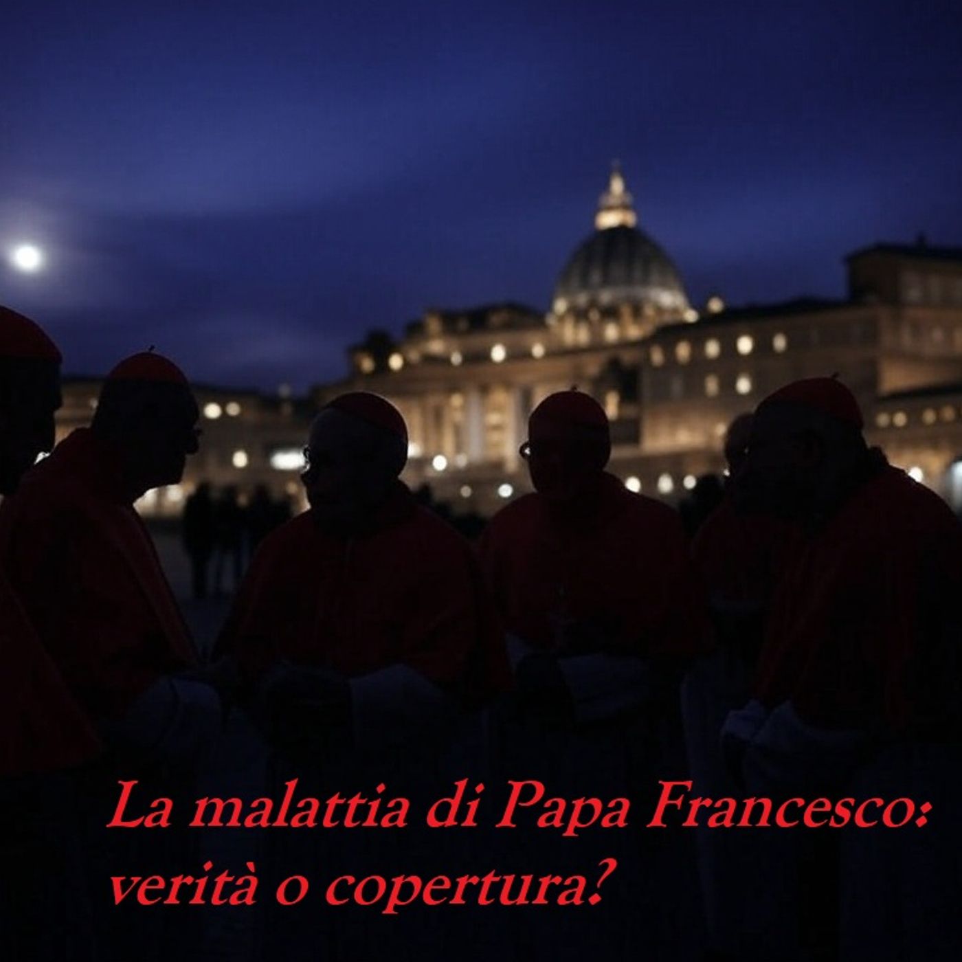 Stagione 1, Episodio 2: La malattia di Papa Francesco - verità o copertura? episode artwork