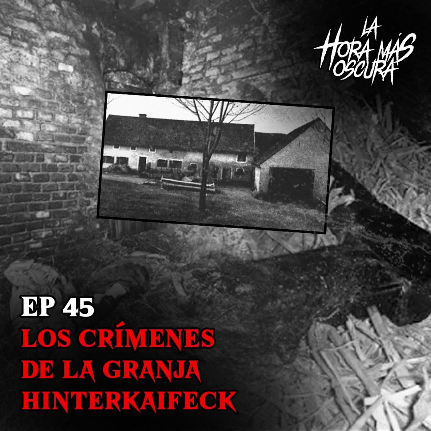 Ep45: Los Crímenes de la Granja Hinterkaifeck