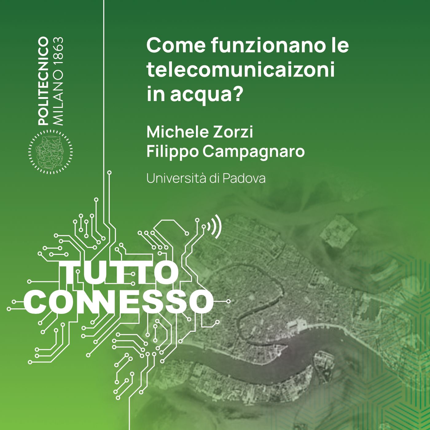 Come funzionano le telecomunicazioni in acqua? Con Michele Zorzi e  Filippo Campagnaro episode artwork