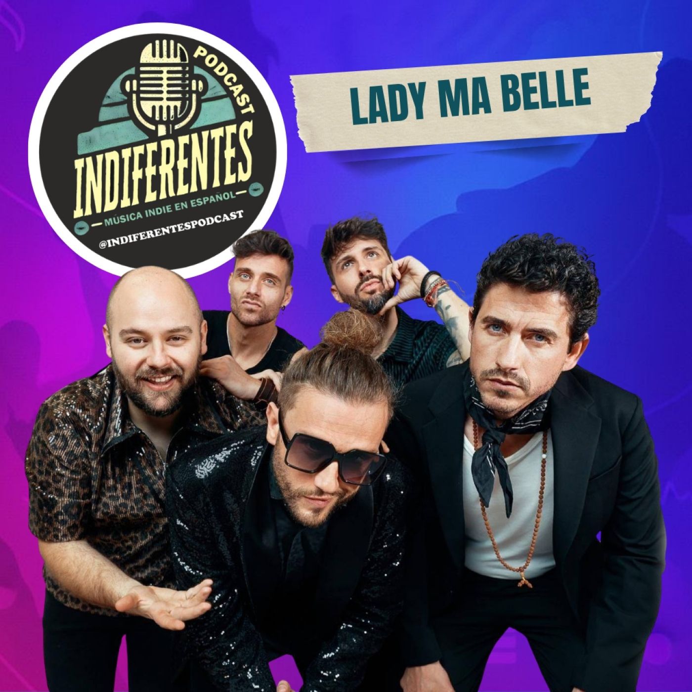 LADY MA BELLE | INDIFERENTES | 2x27 — INDIFERENTES cover