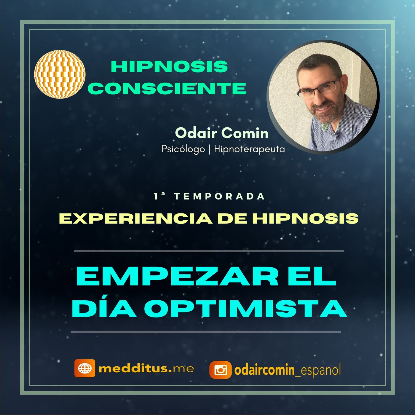 #01 | Experiencia de Hipnosis para Empezar el día Optimista | Odair Comin #01 | Experiencia de Hipnosis para Empezar el día Optimista | Odair Comin