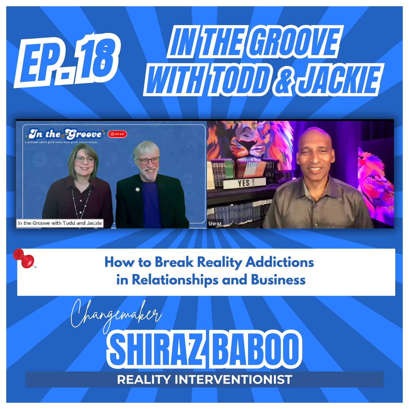 Ep. 18 How to Break Reality Addictions in Relationships & Business ft. Shiraz Baboo episode artwork