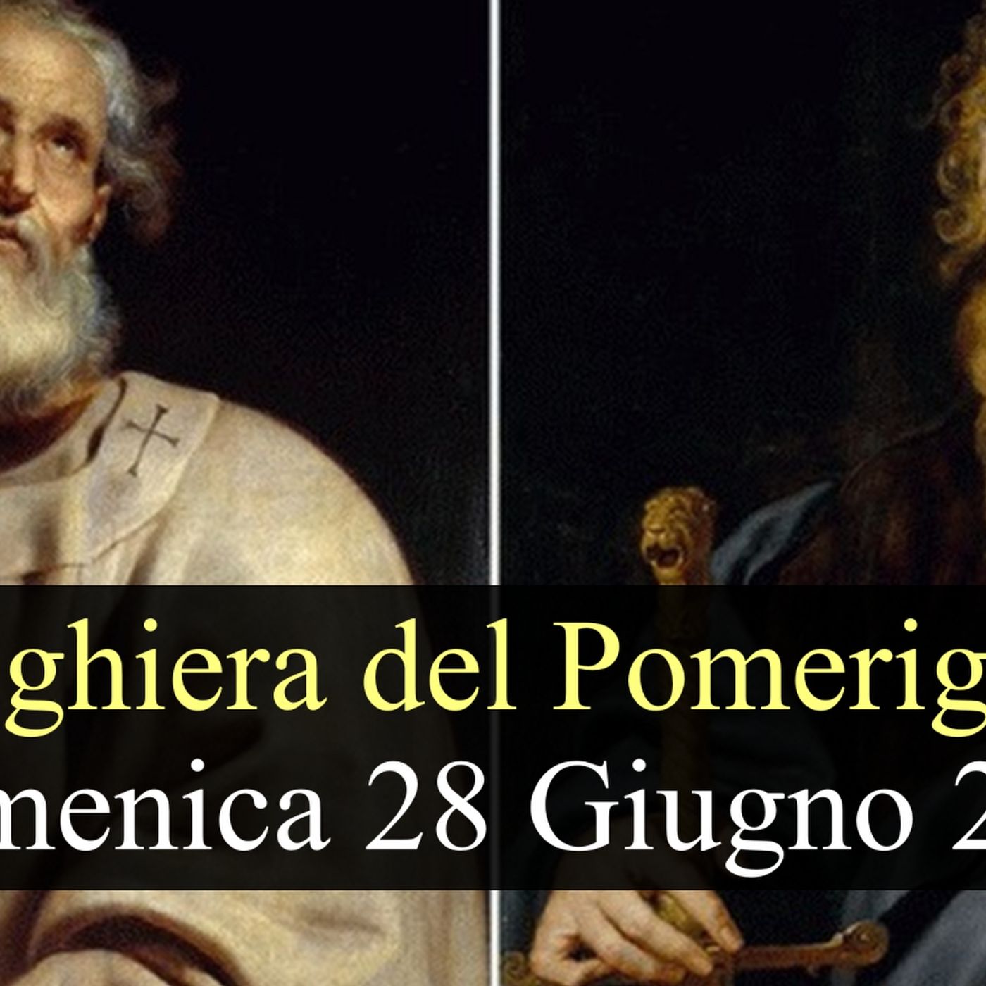 Preghiera del Pomeriggio DOMENICA 28 GIUGNO 2026 ❤️ Primi Vespri - Solennità Santi Pietro e Paolo, Apostoli episode artwork