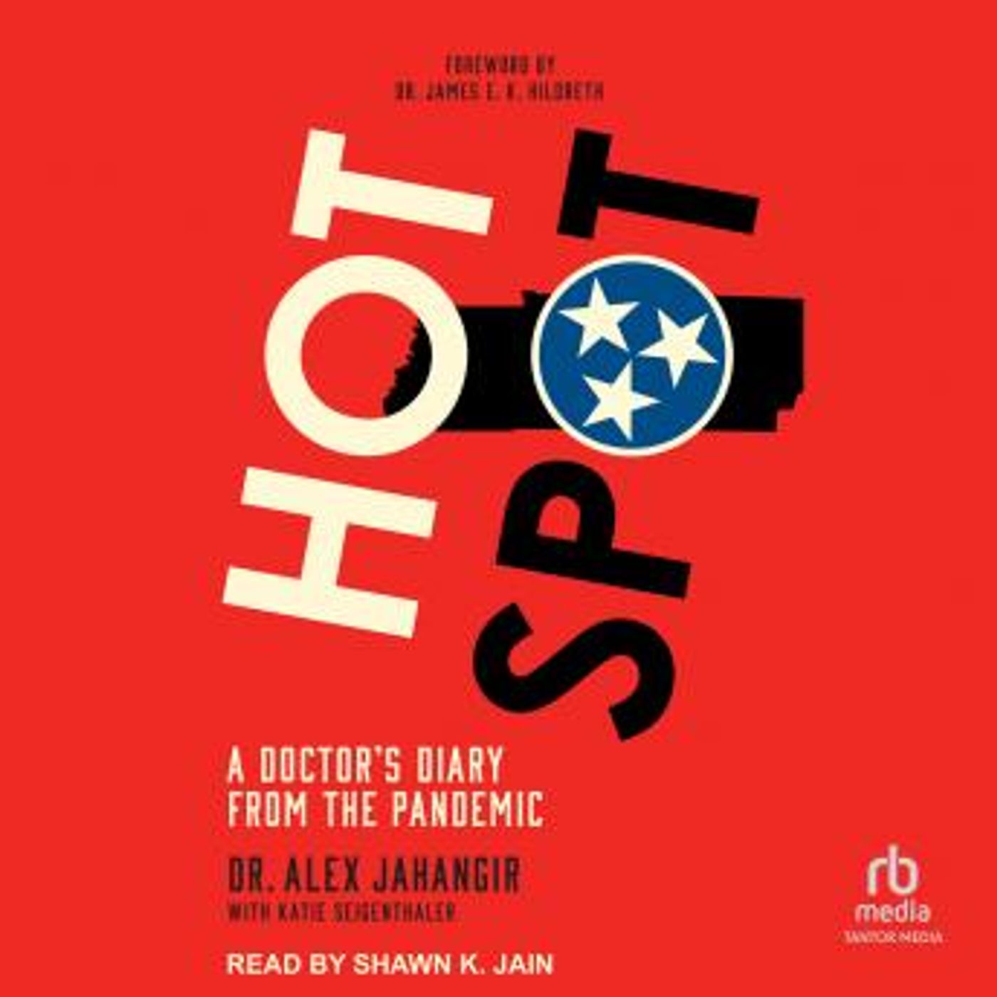 Hot Spot: A Doctor's Diary From the Pandemic by Dr. Alex Jahangir episode artwork