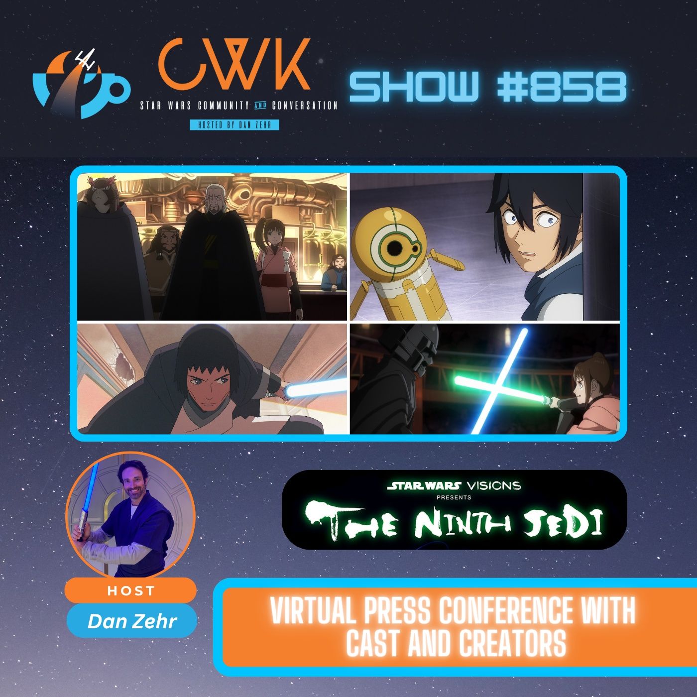 CWK Show #858: Star Wars Visions Presents The Ninth Jedi Roundtable Interviews episode artwork