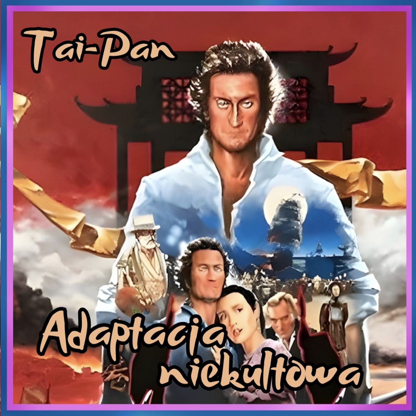 251. Tai-Pan (1986) – Adaptacja niekultowa
