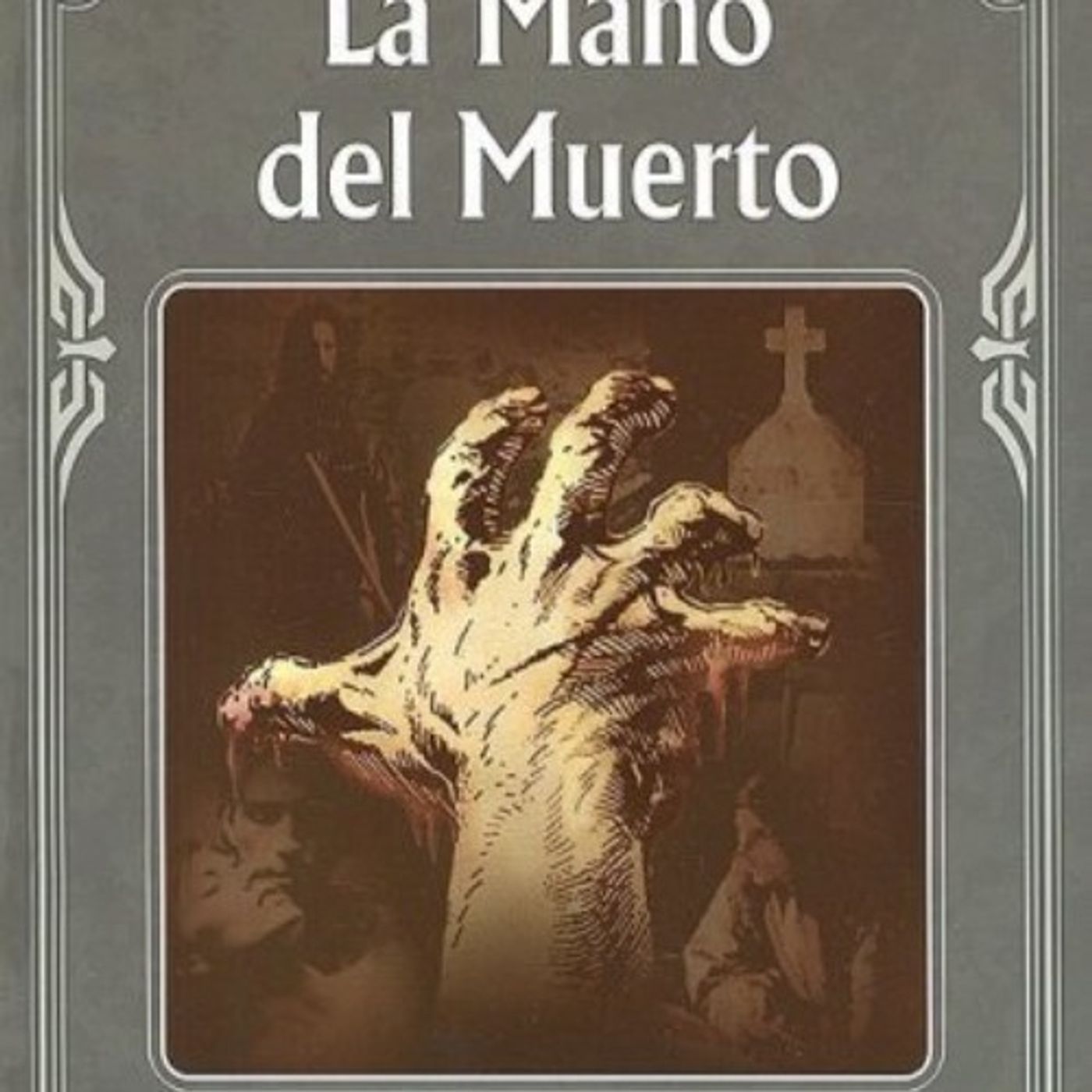 (Resumen) La mano del muerto - Alfredo P. Hogan