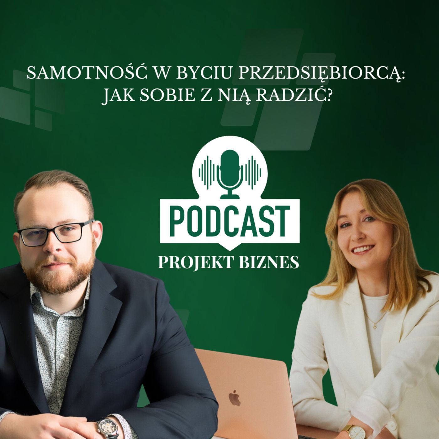 Projekt Biznes, czyli podcast o dotacjach, biznesie, sprzedaży i mentalności przedsiębiorcy