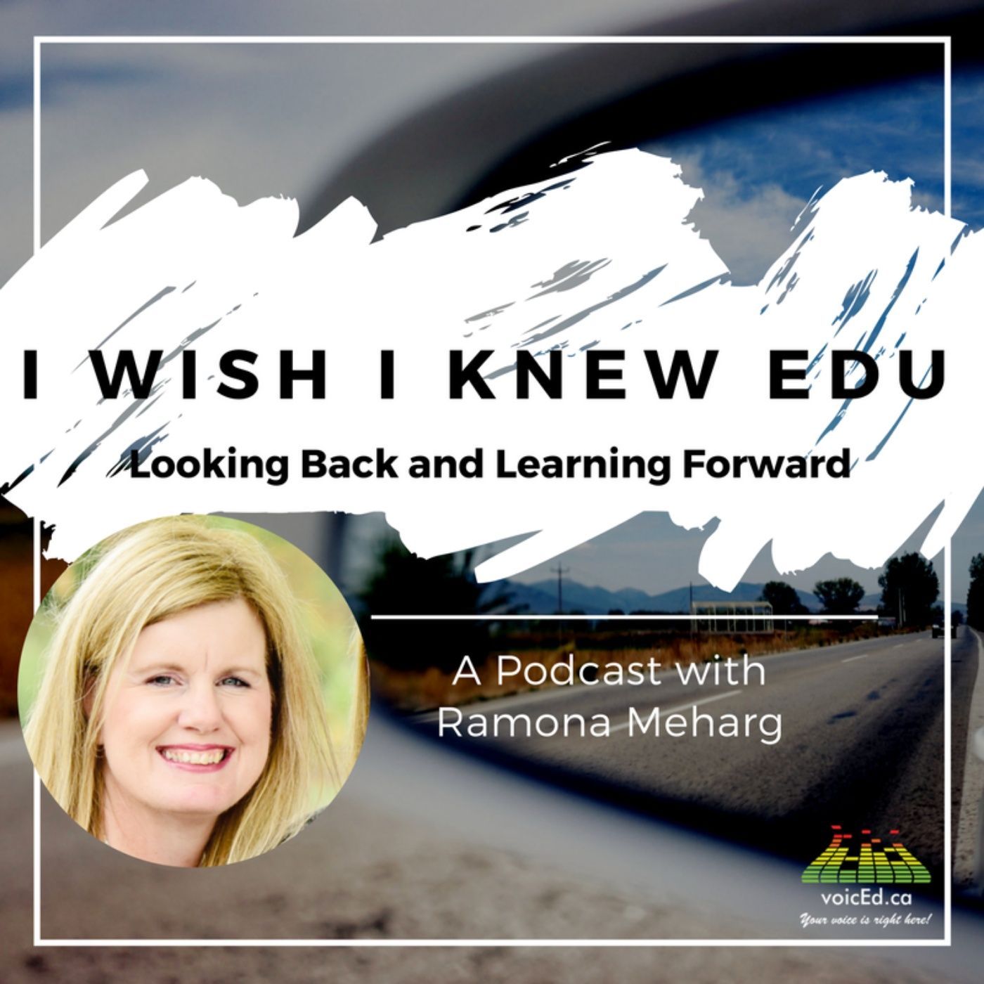 I Wish I Knew EDU with Ramona Meharg