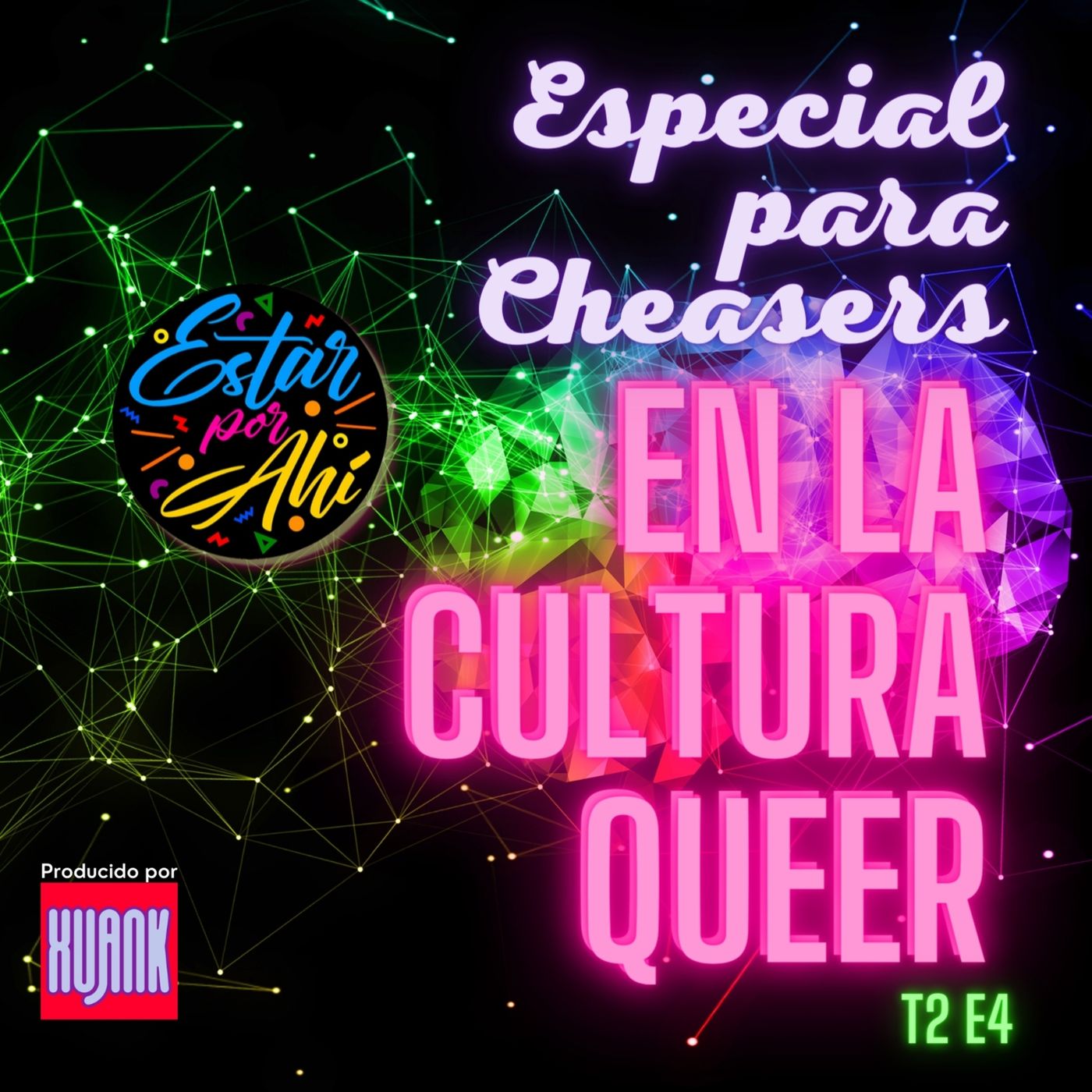 Estar por Ahí en la Cultura Queer