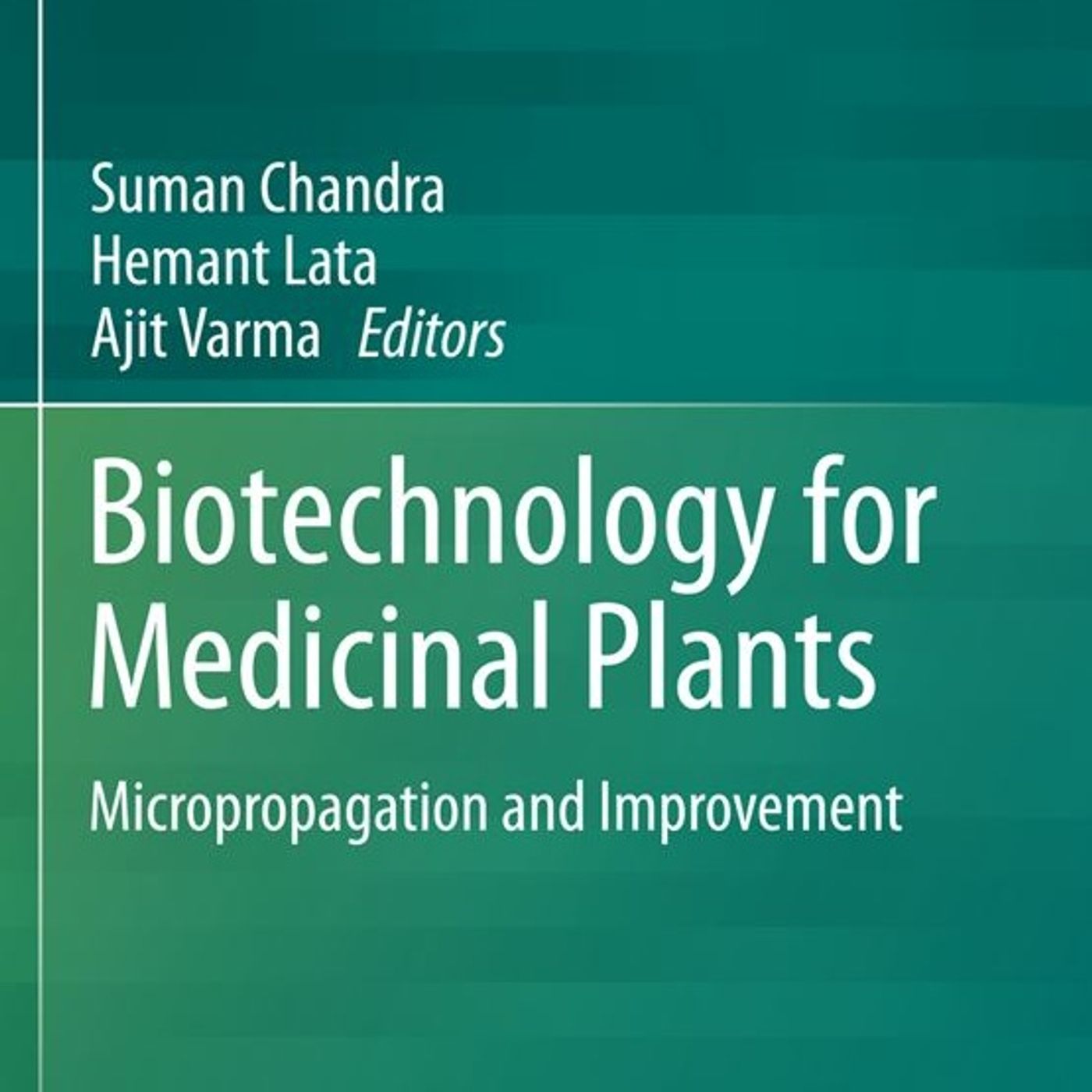 Biotechnology for Medicinal Plants: Micropropagation and Improvement episode artwork