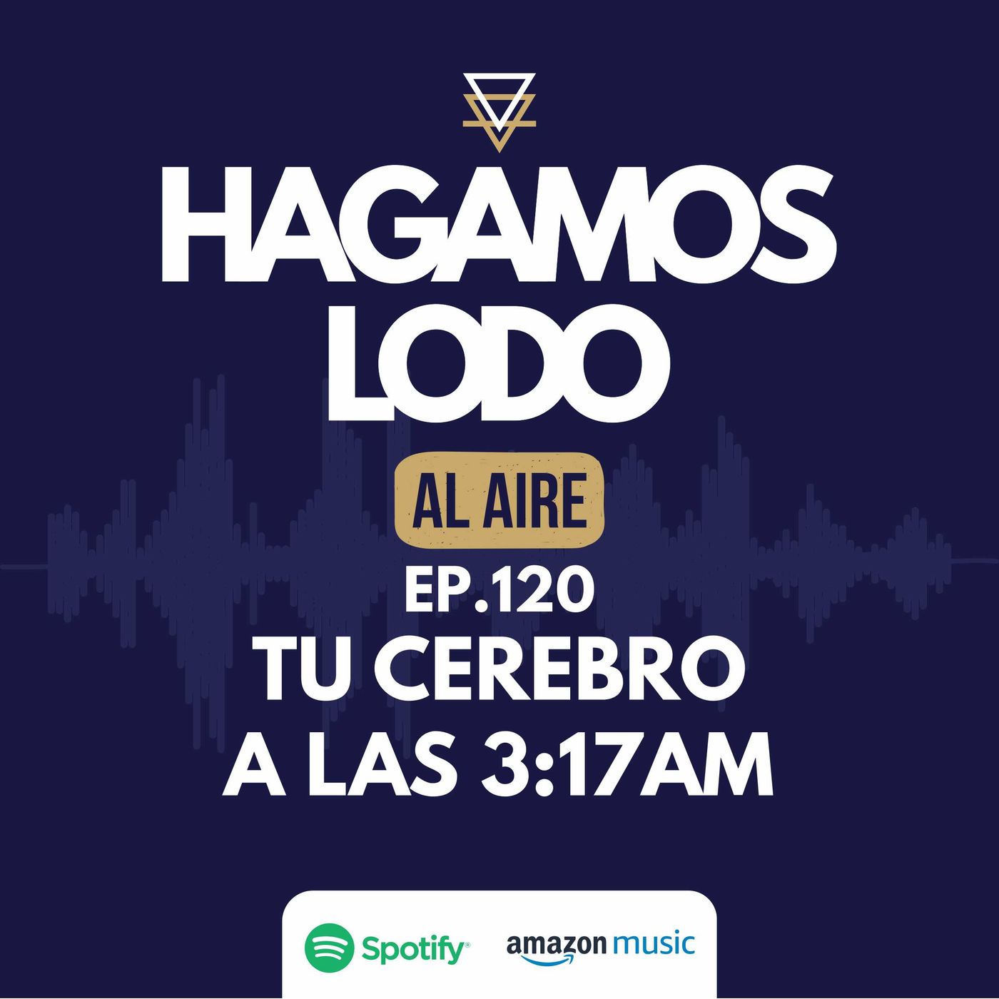 EP120- Tu cerebro a las 3:17AM episode artwork