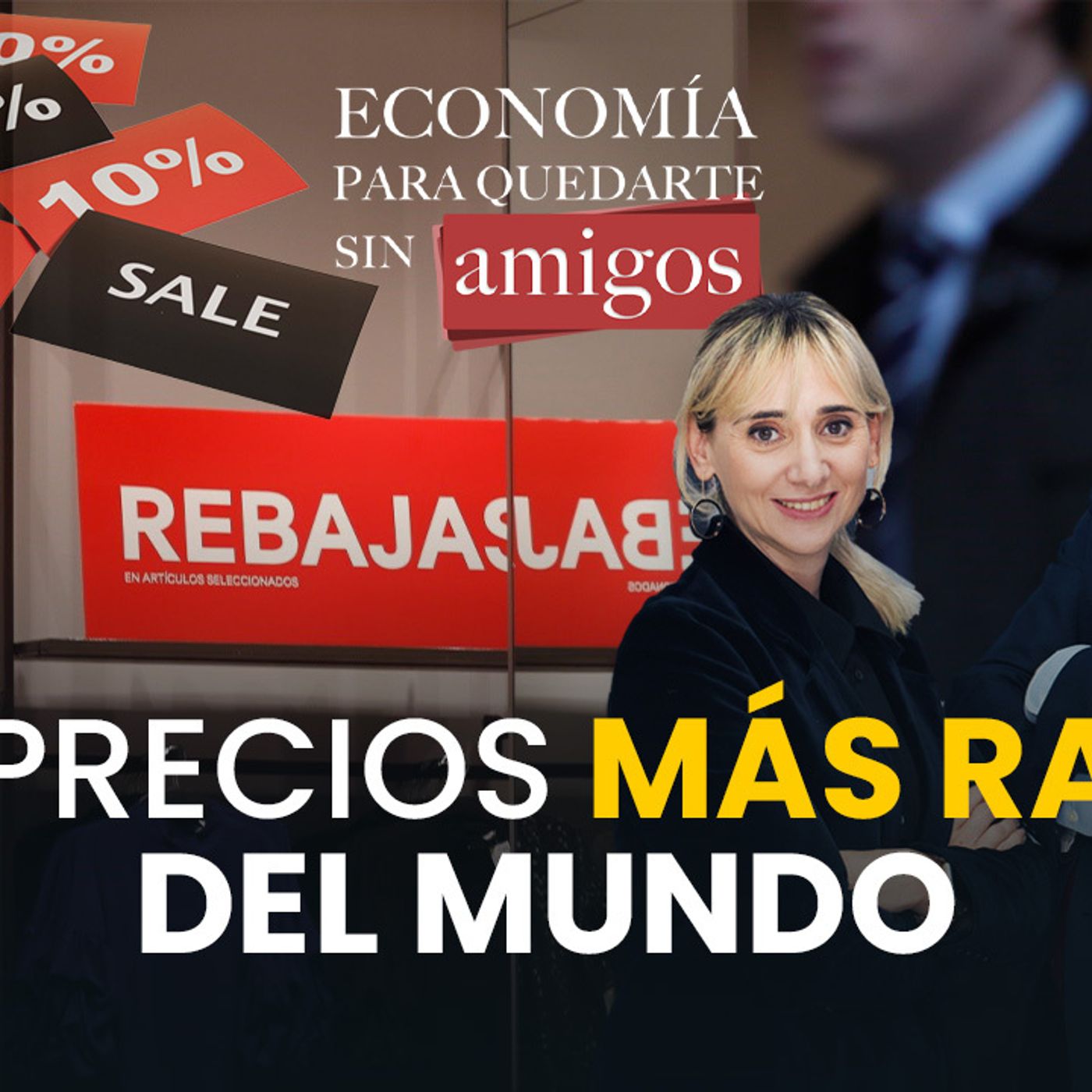 Los precios más 'raros' del mundo (y por qué los seguimos pagando) episode artwork