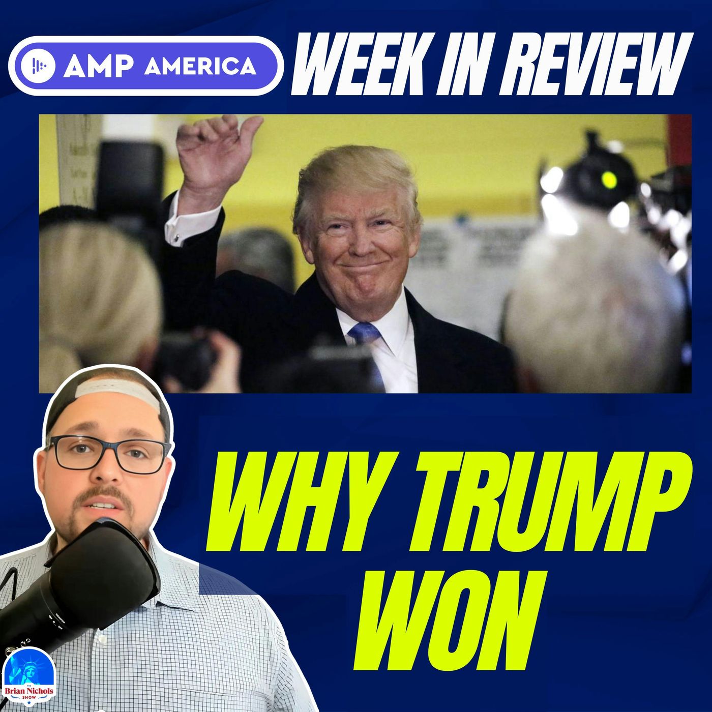 920: Why Trump Won the 2024 Election | Week in Review - podcast episode cover