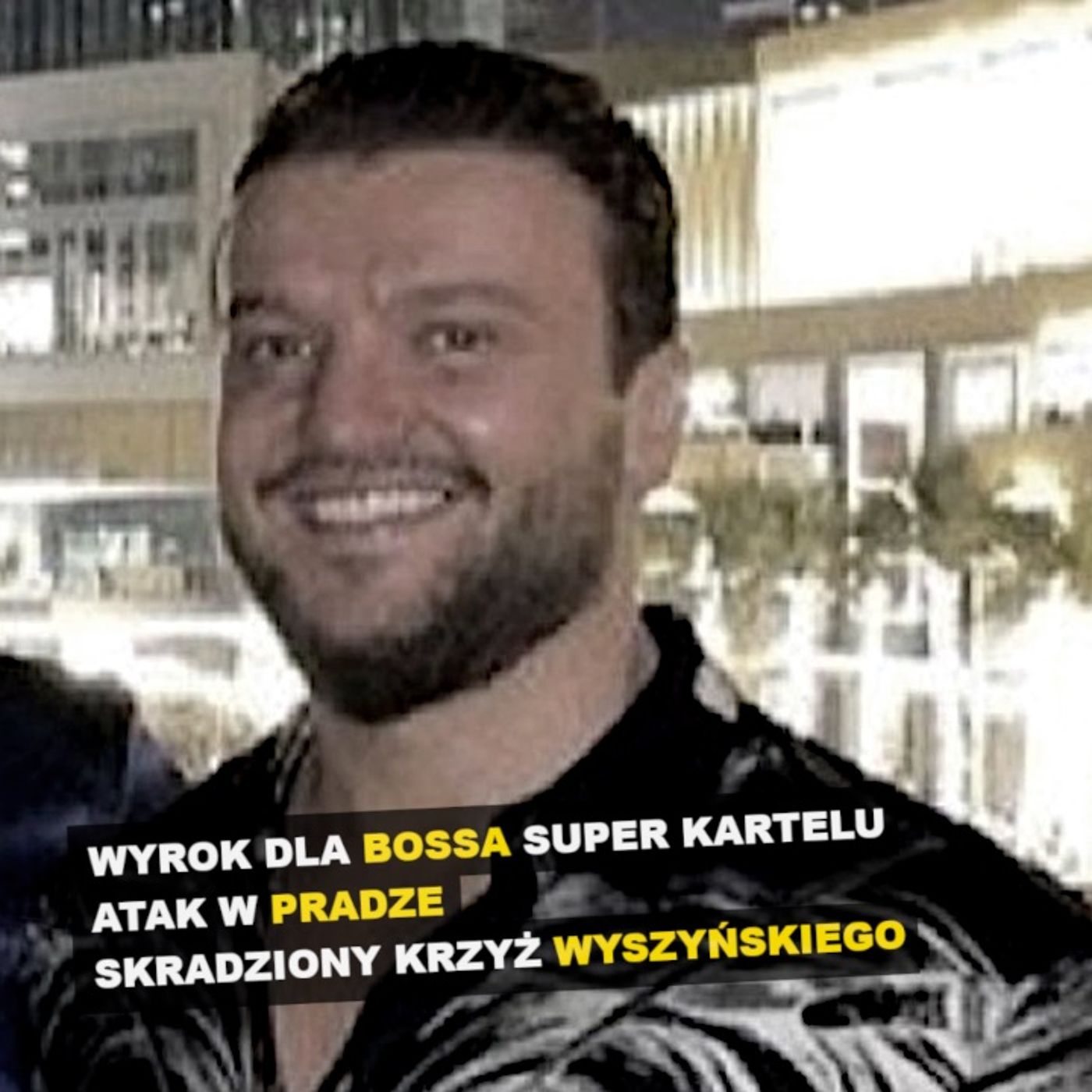 Boss super kartelu Edin Gacanin skazany. Atak w Pradze. Ukradli krzyż kardynała Wyszyńskiego episode artwork