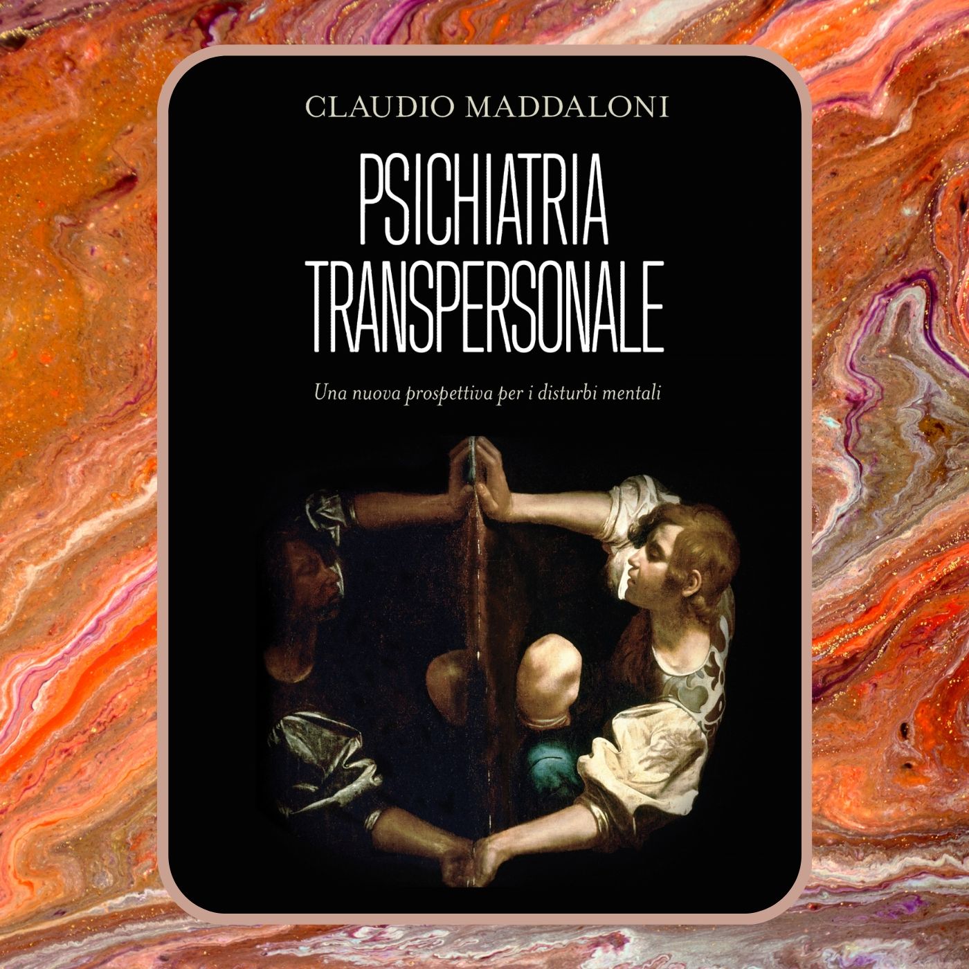Episodio 105 - Psichiatria Transpersonale di Claudio Maddaloni episode artwork