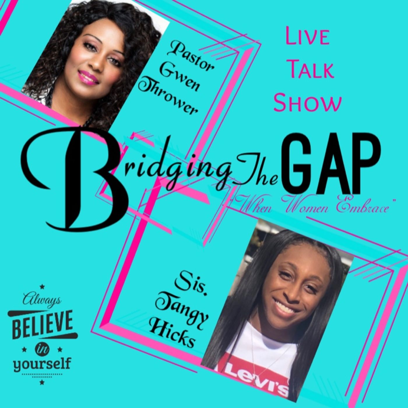 Episode 8 - Bridging The Gap Women’s Radio Show