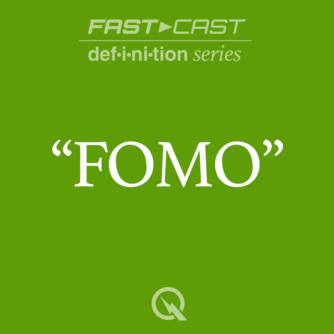 Definition of FOMO Definition of FOMO