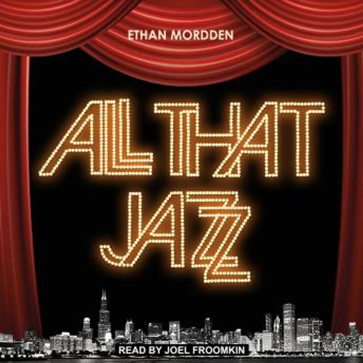 All That Jazz: The Life and Times of the Musical Chicago by Ethan Mordden episode artwork