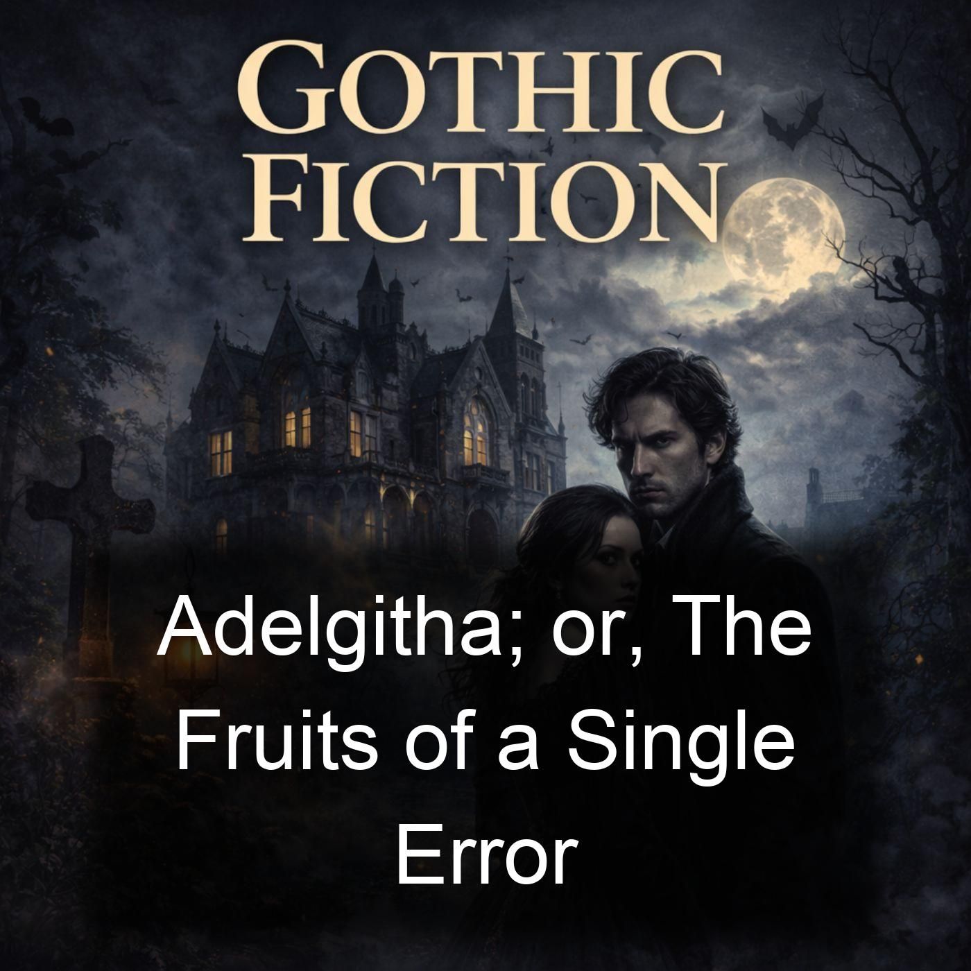 Adelgitha; or, The Fruits of a Single Error cover art