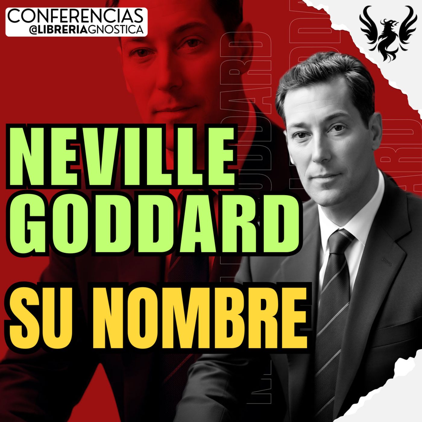 NEVILLE GODDARD ❯ Su Nombre 🔥 Conferencia Completa 💫 Ley de la Asuncion episode artwork