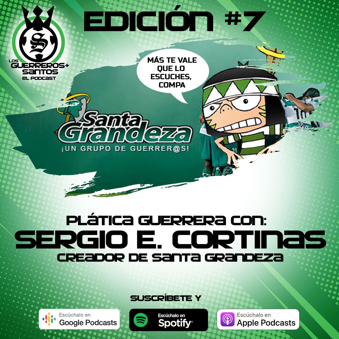 Los Guerreros Más Santos - Podcast 100% del Santos Laguna