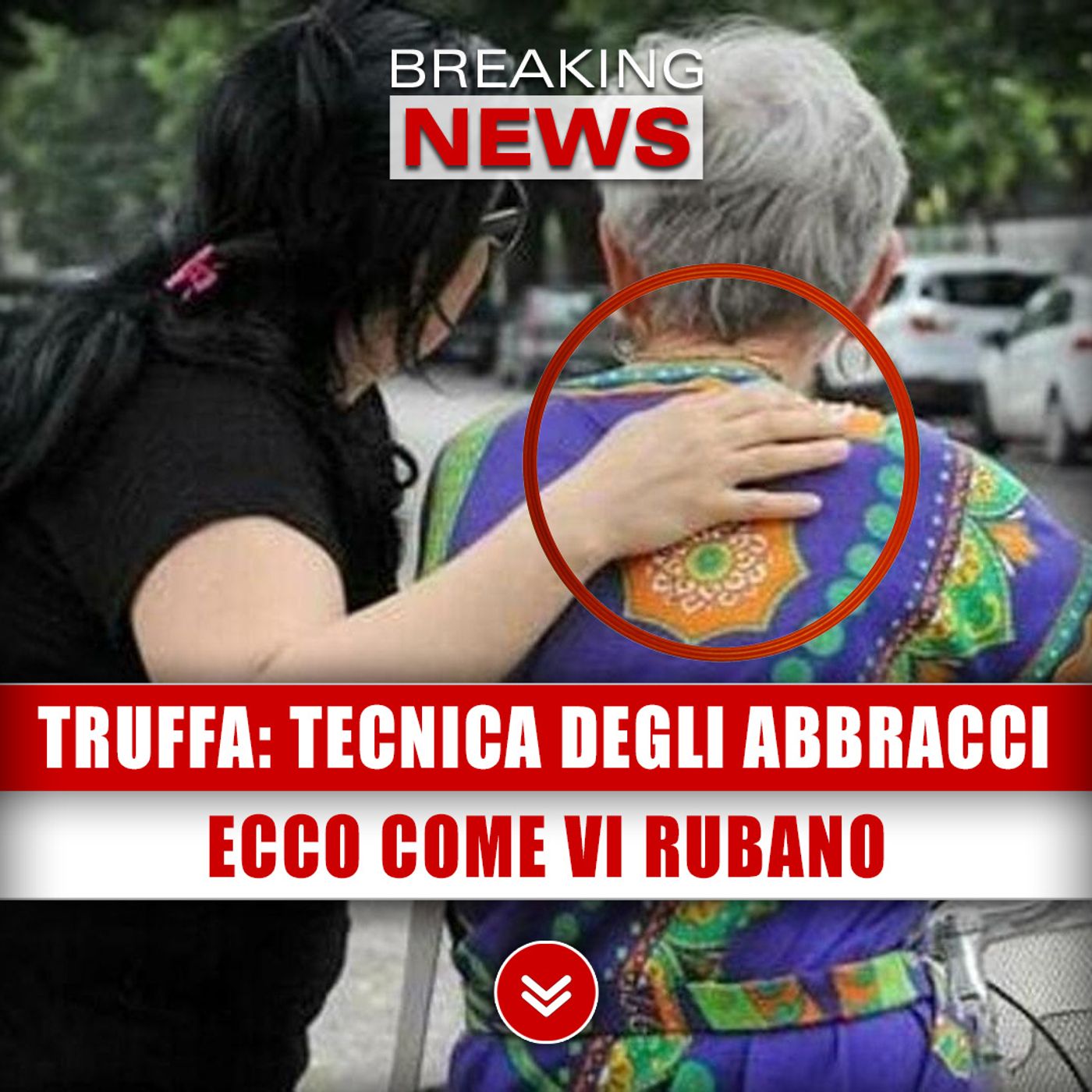 Attenzione, Tecnica Degli Abbracci: Ecco Come Vi Rubano! episode artwork