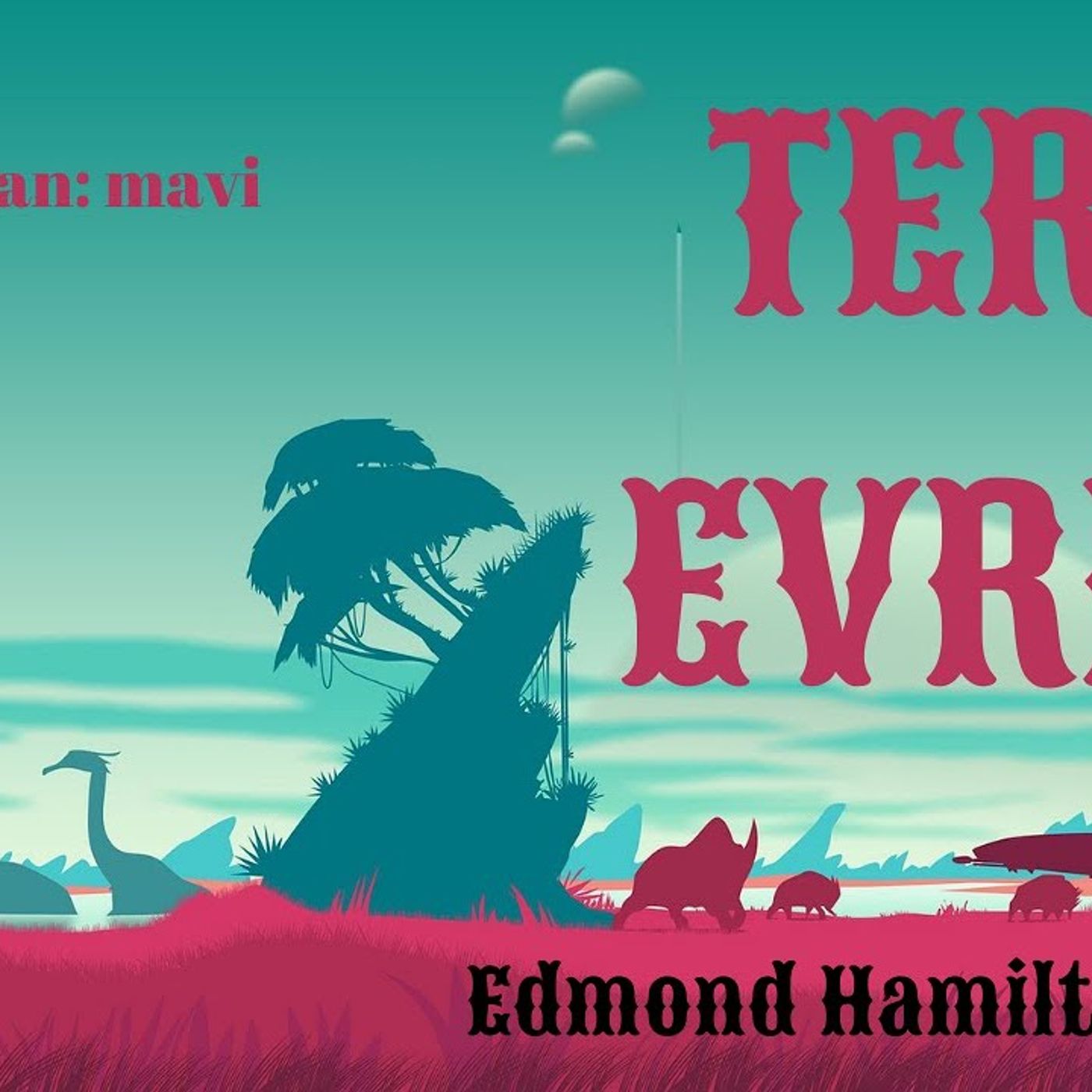 Ters Evrim - Edmond Hamilton (Sesli Hikâye) episode artwork