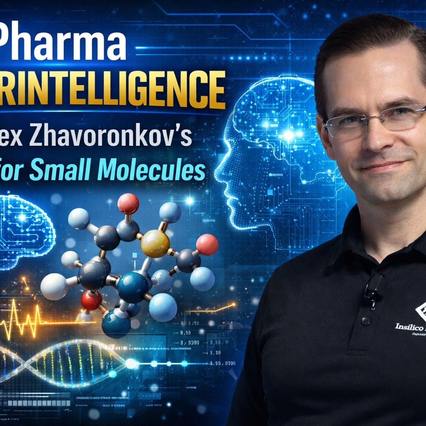 Pharma Superintelligence: Dr. Alex Zhavoronkov’s Vision for Small Molecules