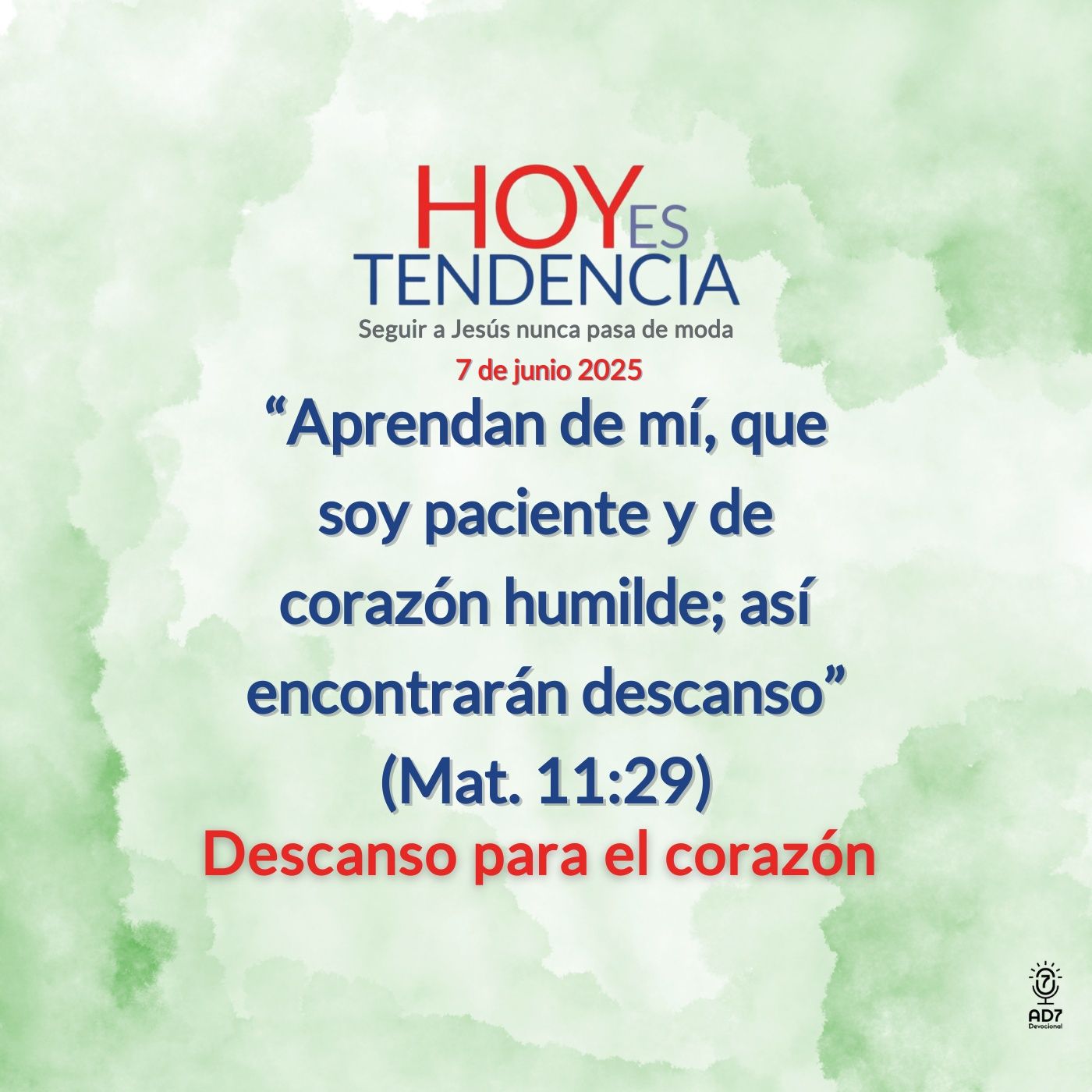 Descanso para el corazón ~ Devocional de Jóvenes ~ 7 de junio 2025